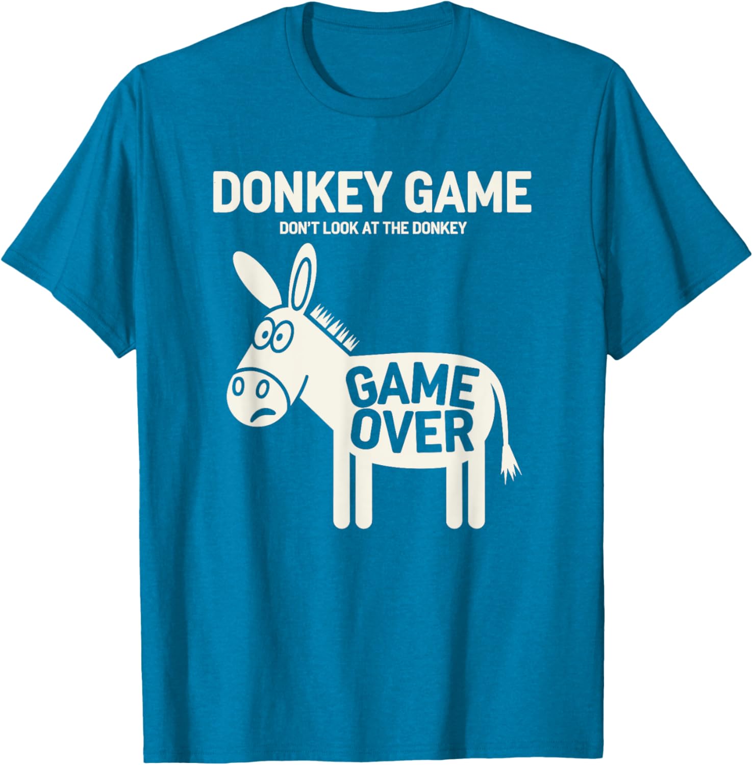 Funny Donkey Game T-Shirt Don't Look At The Donkey Humor Clothing - 15