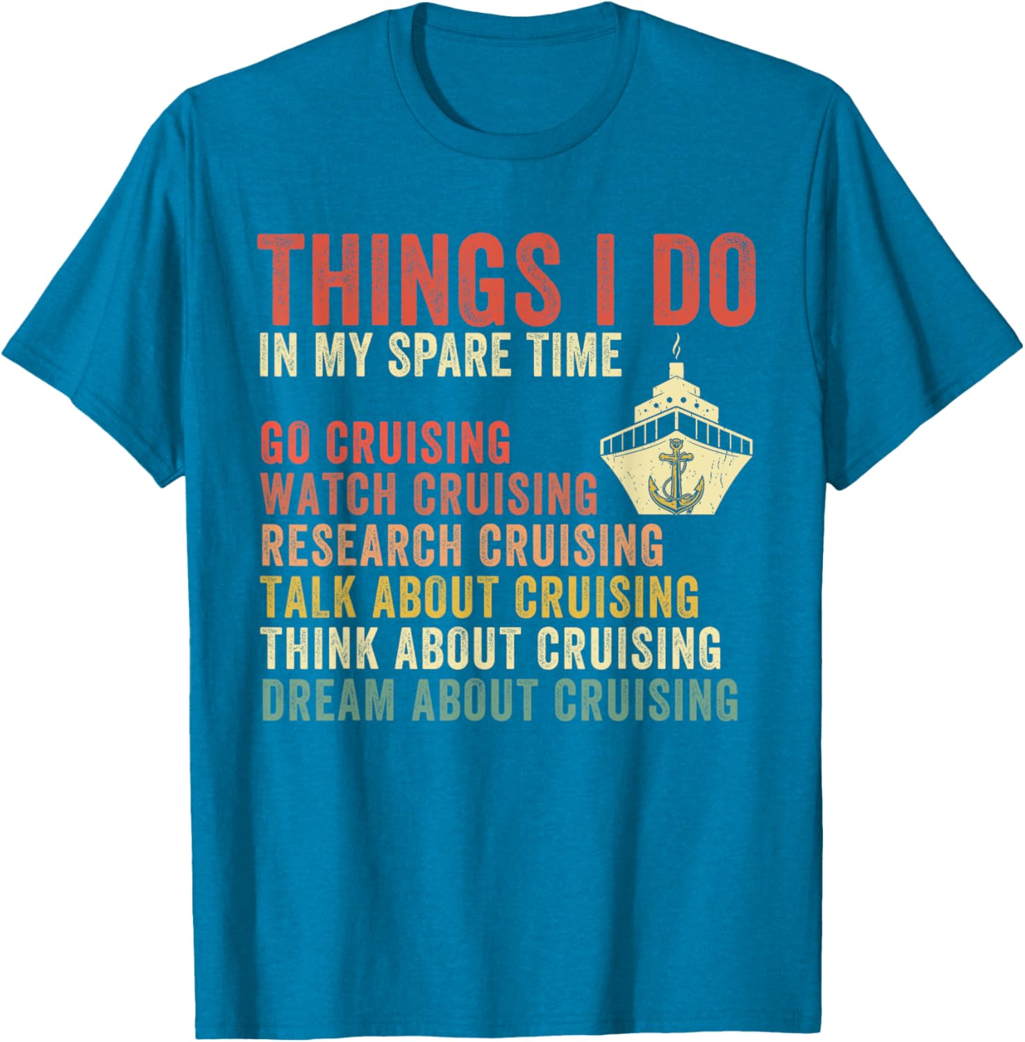 Cruise Lover T-Shirt for Vacation Enthusiasts - Perfect Spare Time Gift - 1
