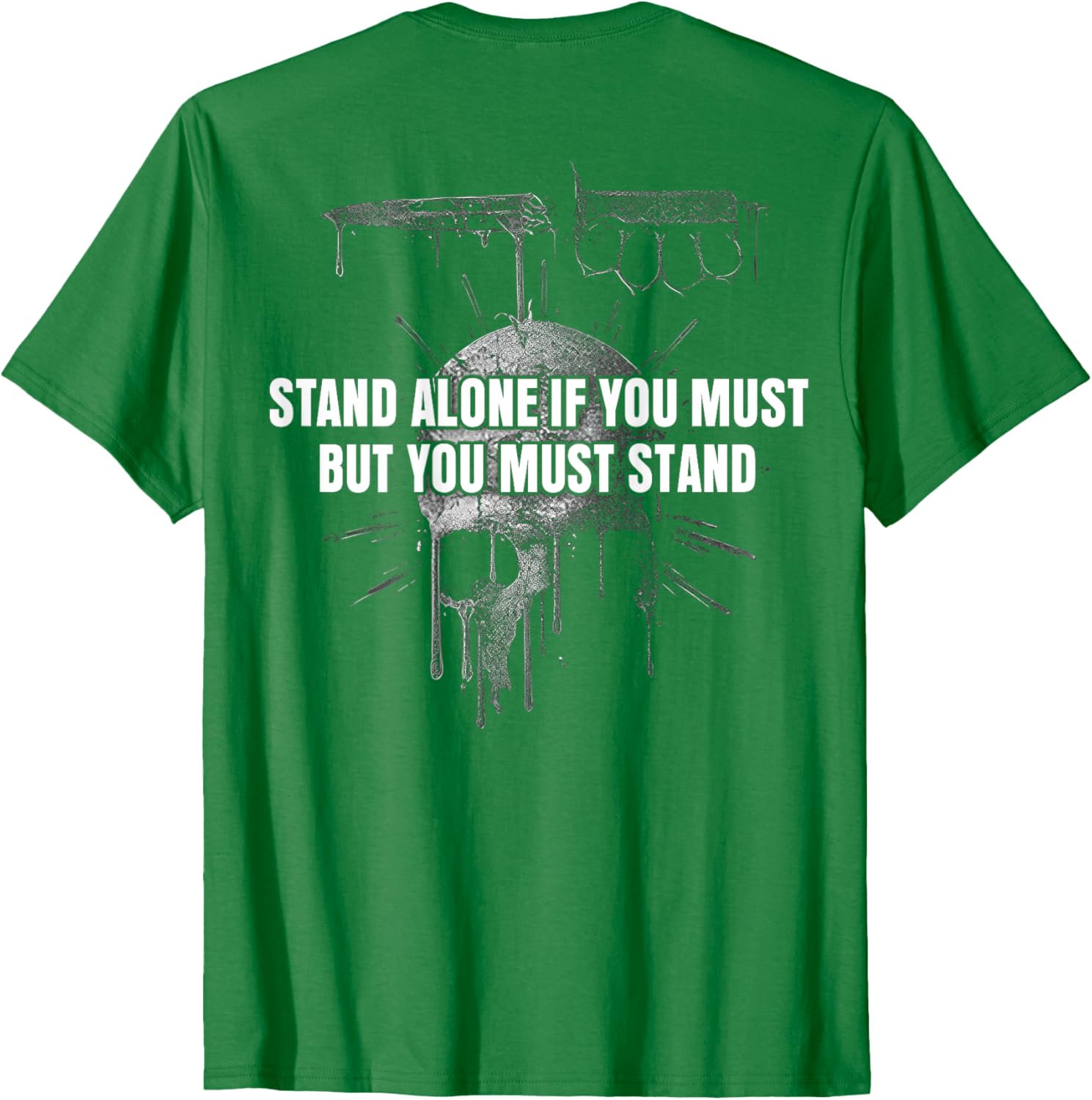 Stand Alone If You Must Inspirational T-Shirt for Men and Women - 6