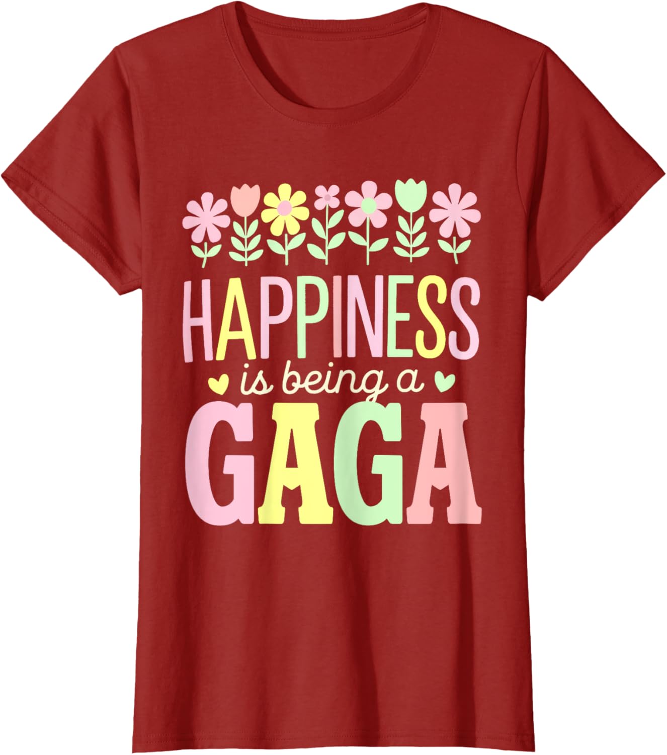 Happiness is Being a Gaga Floral Design Mom T-Shirt for Mother's Day - 1