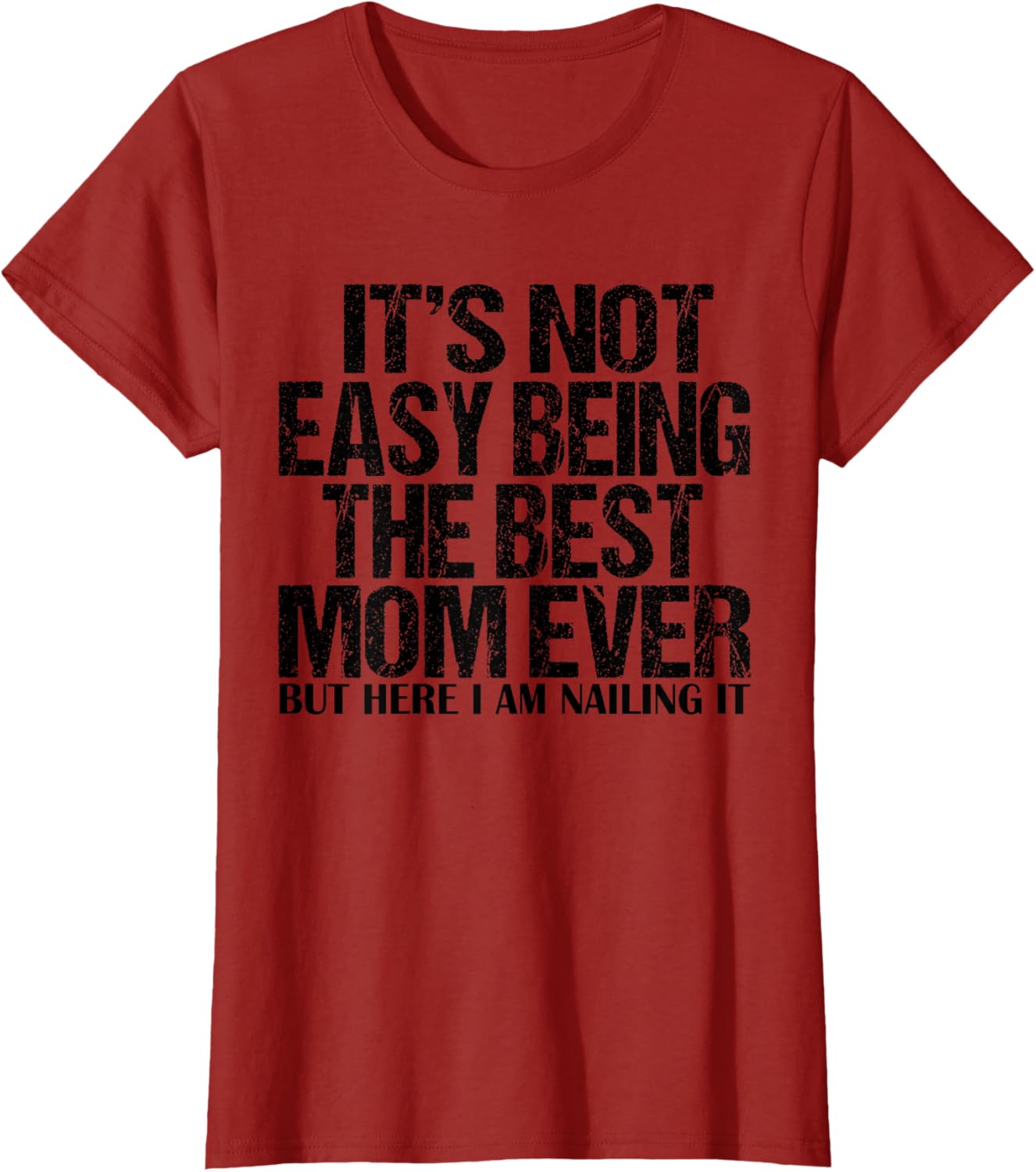 Best Mom Ever T-Shirt for Proud Moms - Funny and Stylish Gift Idea - 20