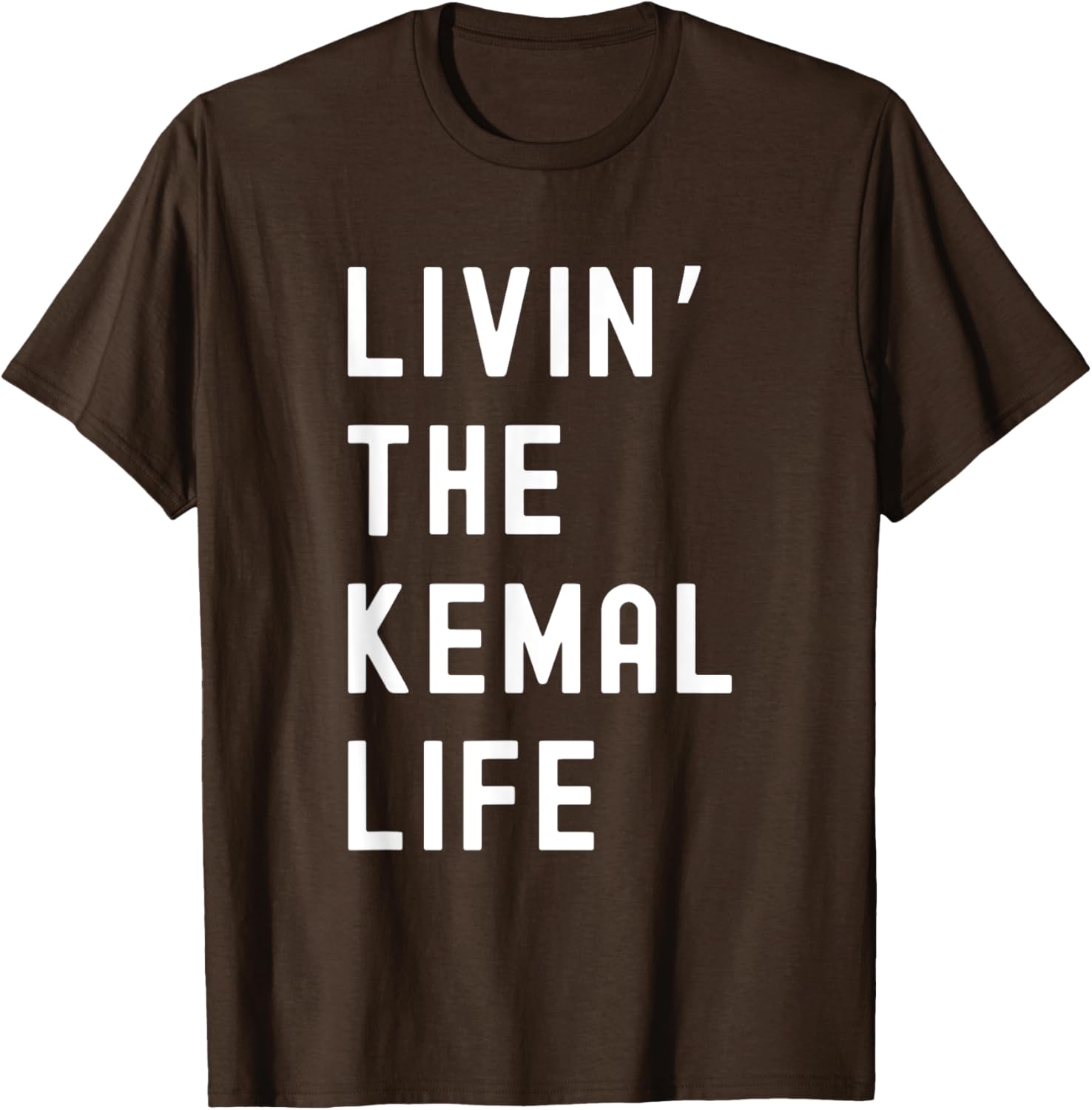 Funny Kemal Living Life T-Shirt for Casual Fun Style and Comfort - 17