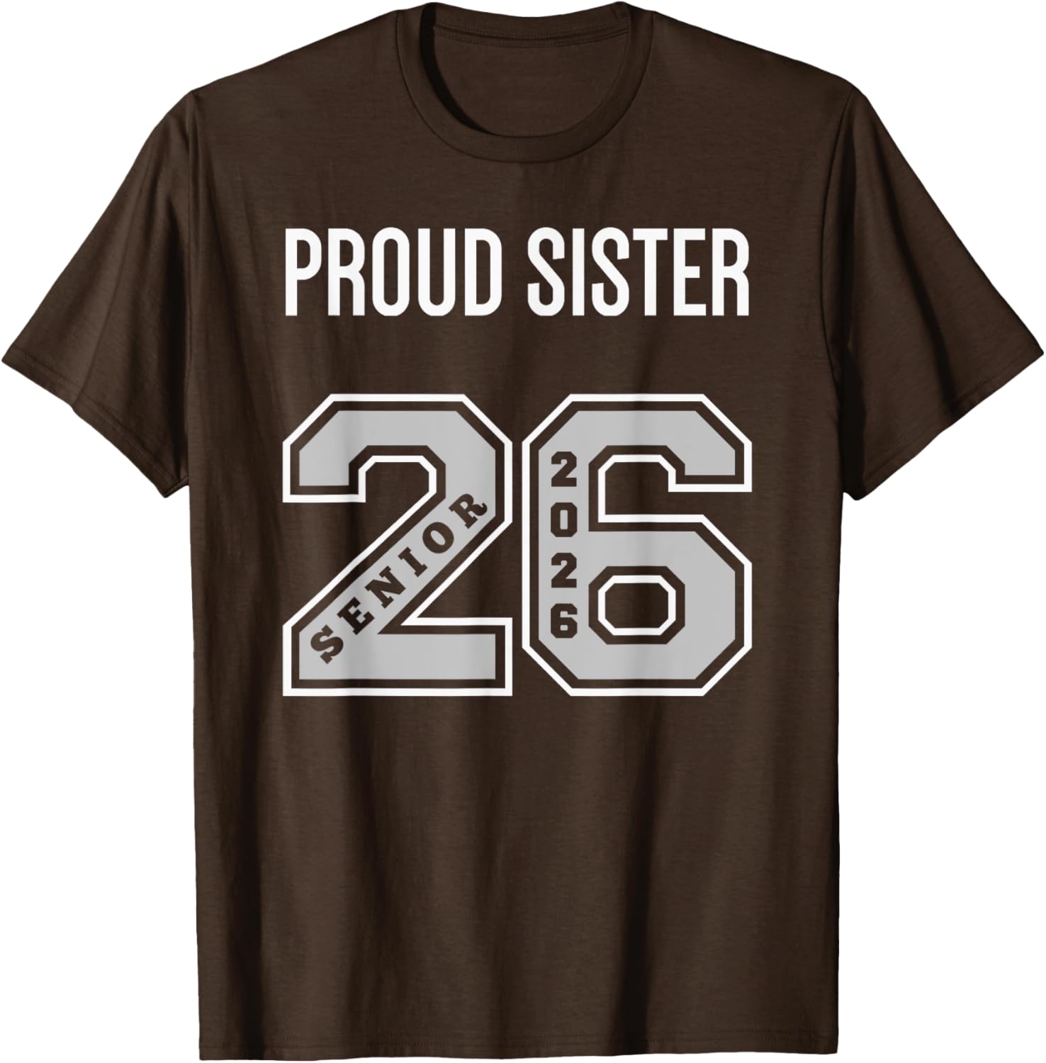 Proud Sister 2026 Senior Class T-Shirt - Celebrate Your Graduate! - 14