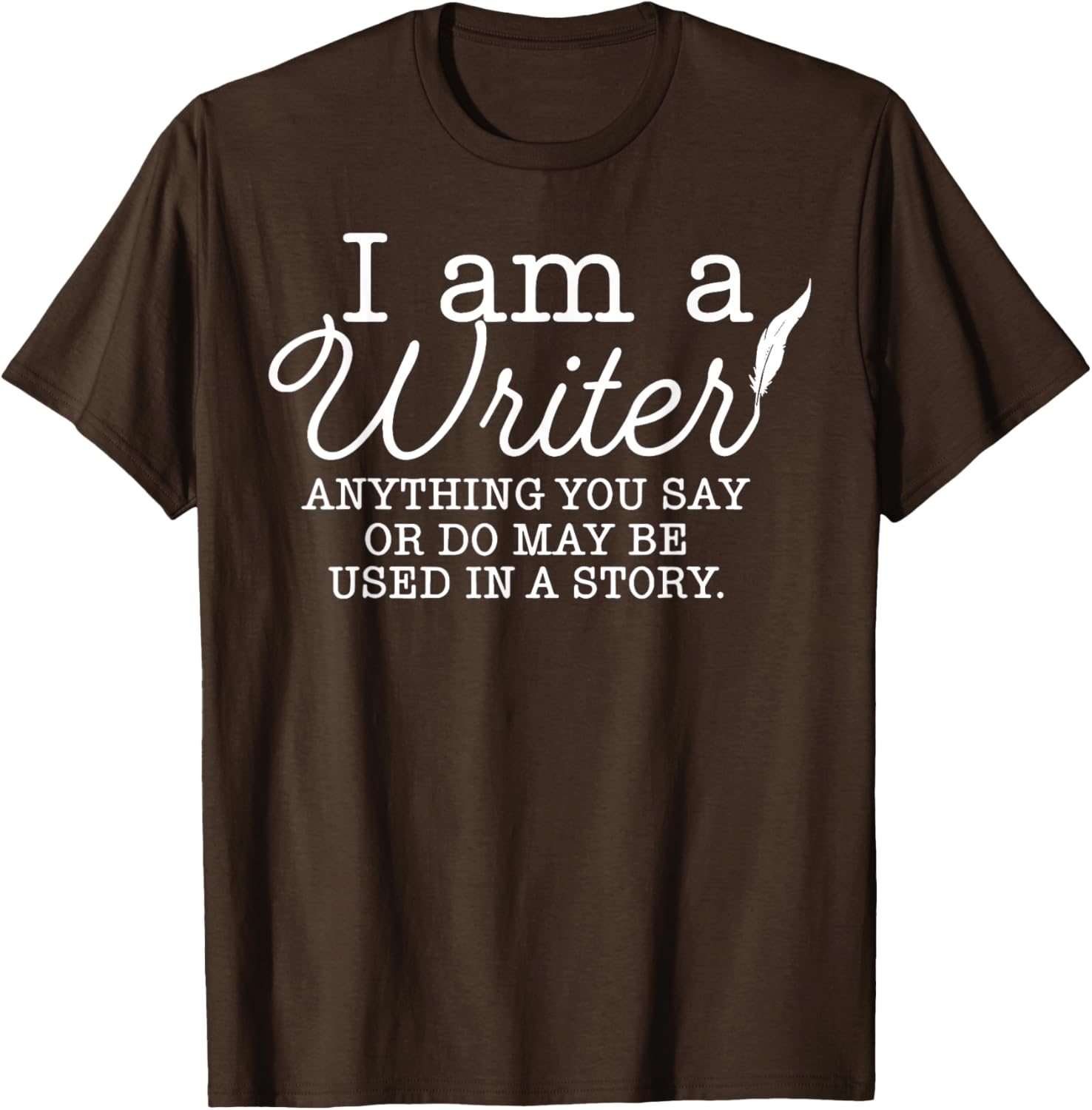I Am A Writer T-Shirt for Creative Minds - Unique Storytelling Apparel - 14