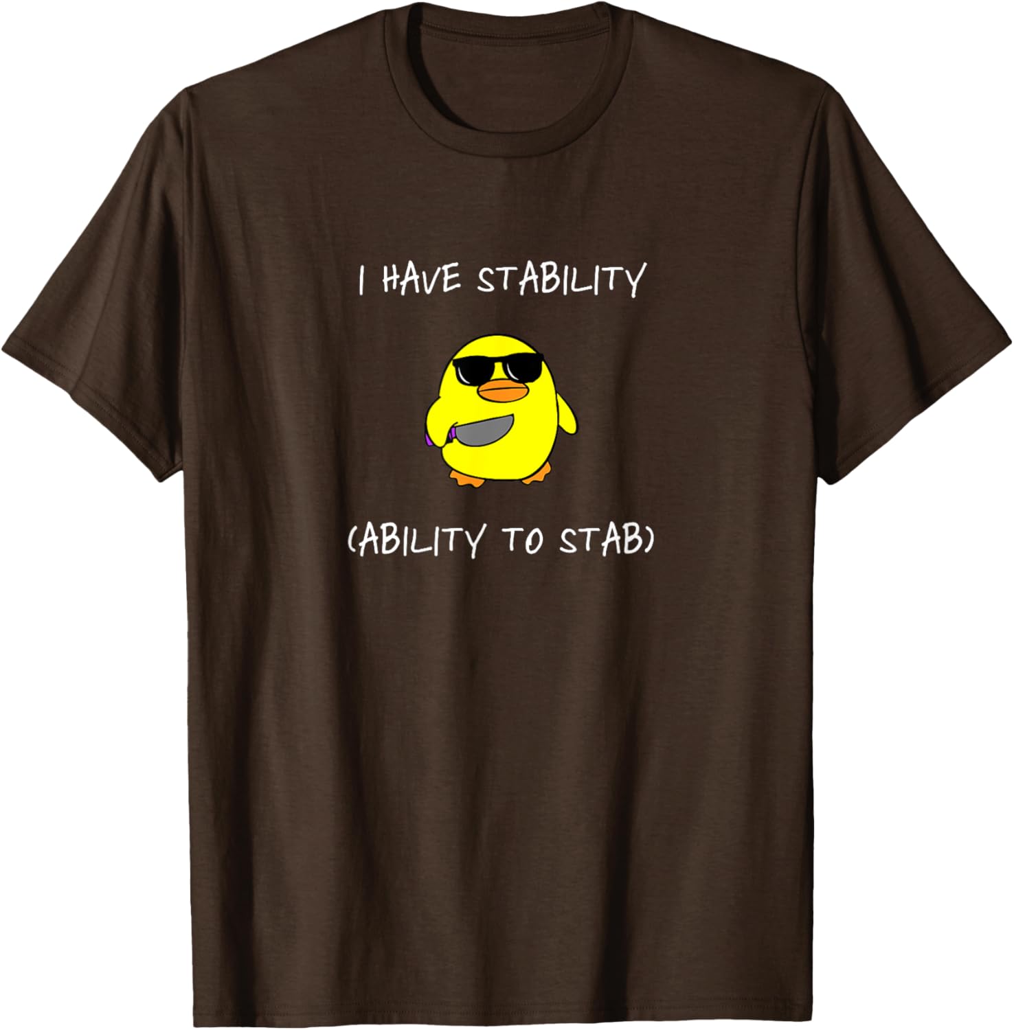 Funny I Have Stability Ability To Stab T-Shirt for Casual Wear - 6