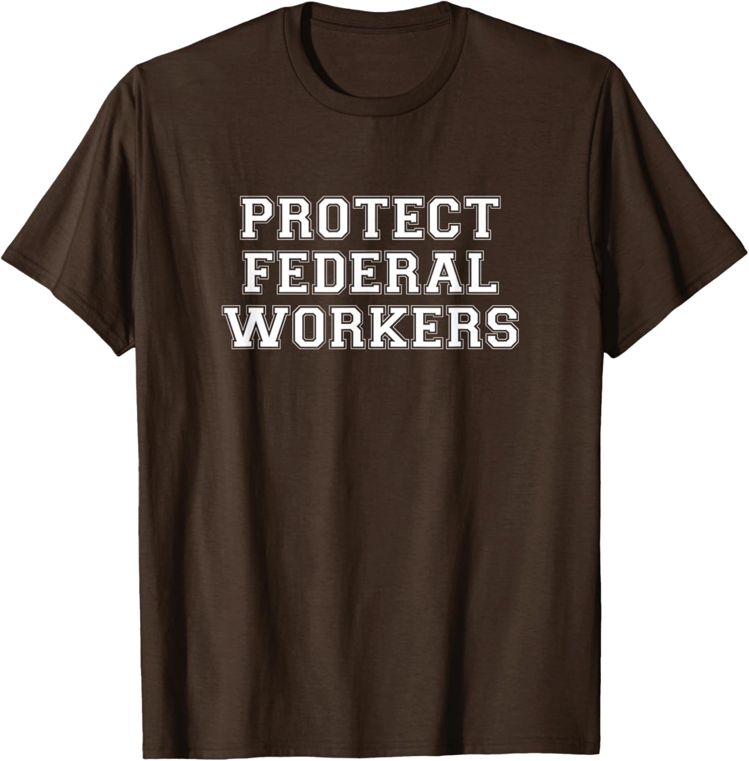 Protect Federal Workers T-Shirt - Support Democracy & Public Service - 2