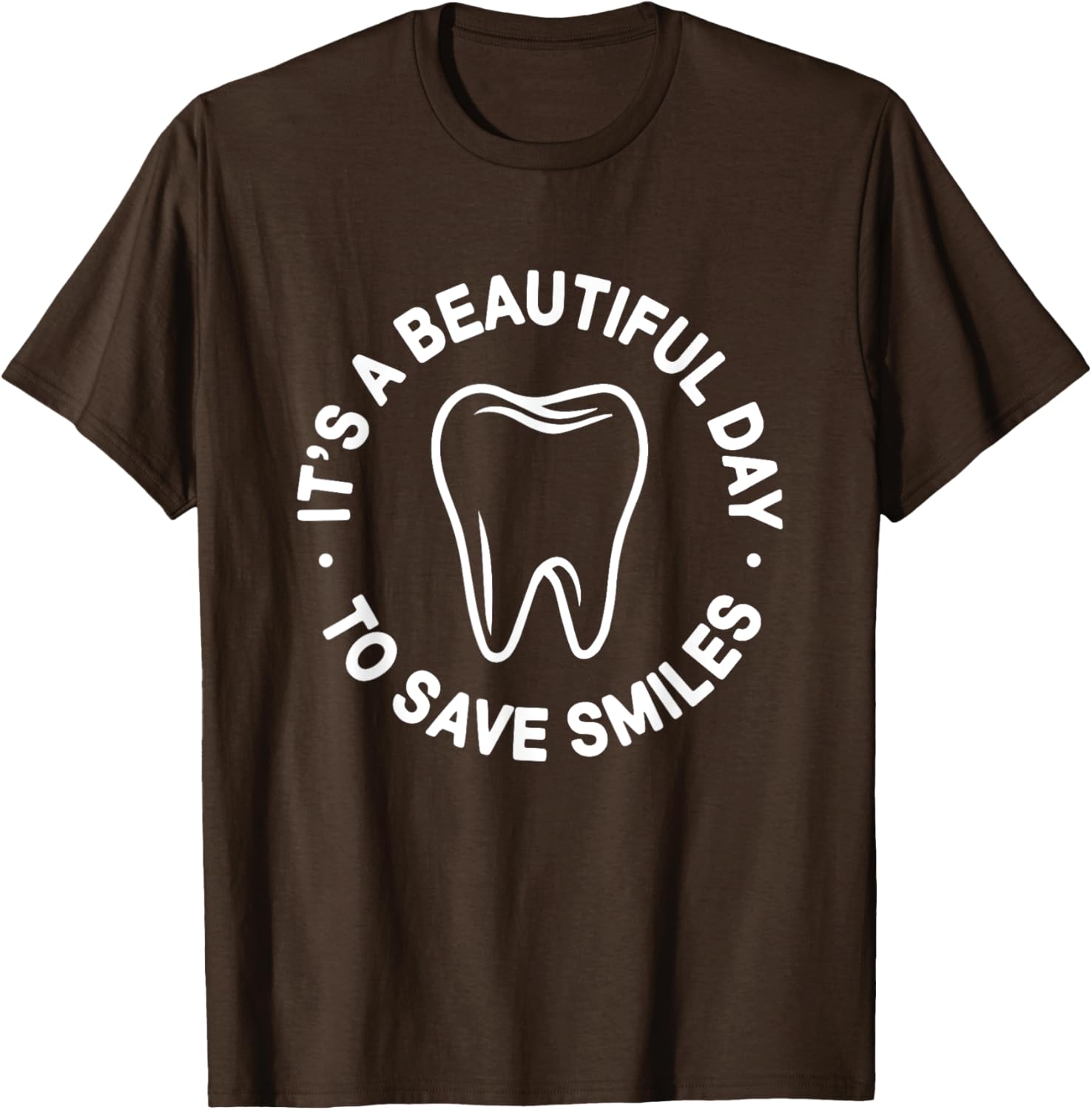 Beautiful Day to Save Smiles Dental Hygienist T-Shirt for Dentists - 3