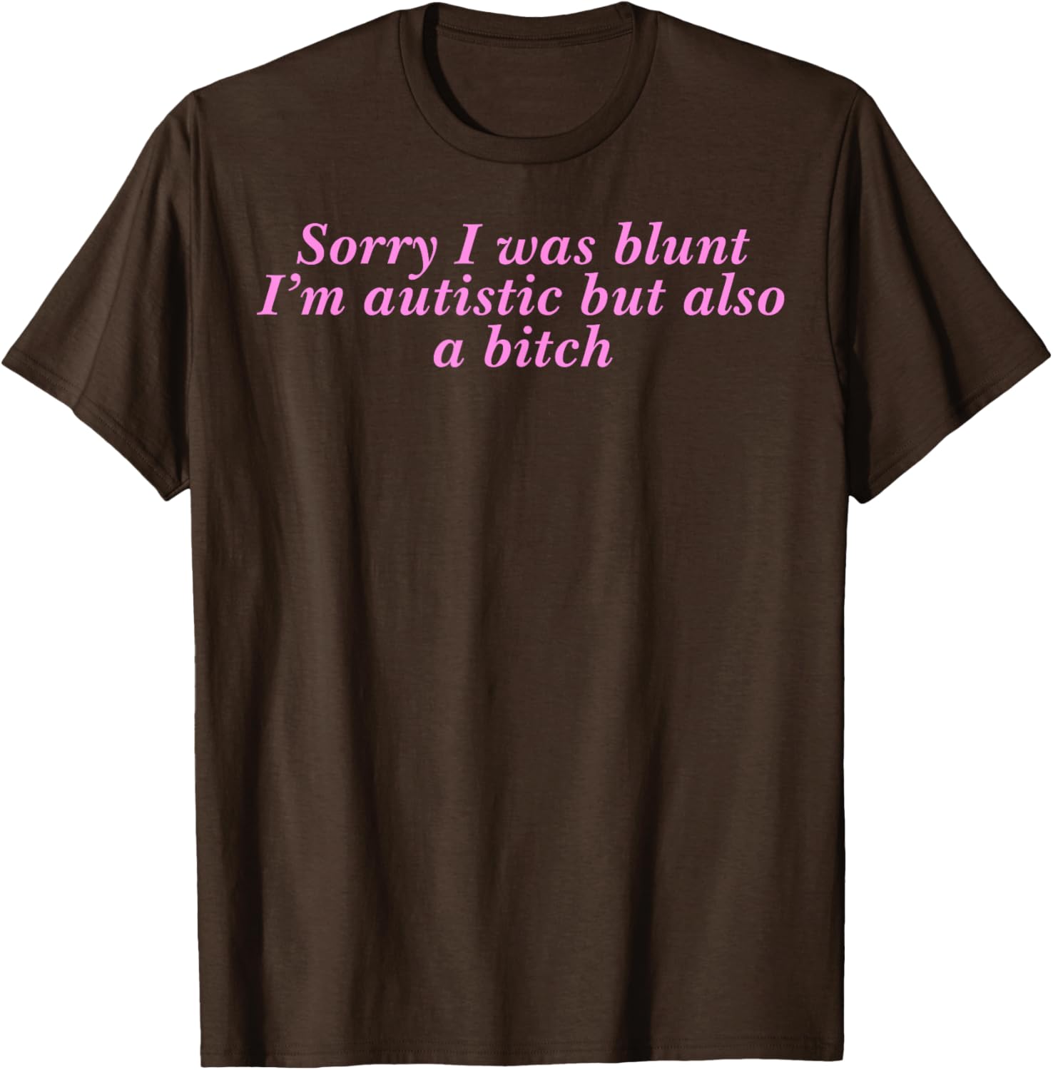 Funny Autism Pride T-Shirt Sorry I Was Blunt But Also A Bitch - 1