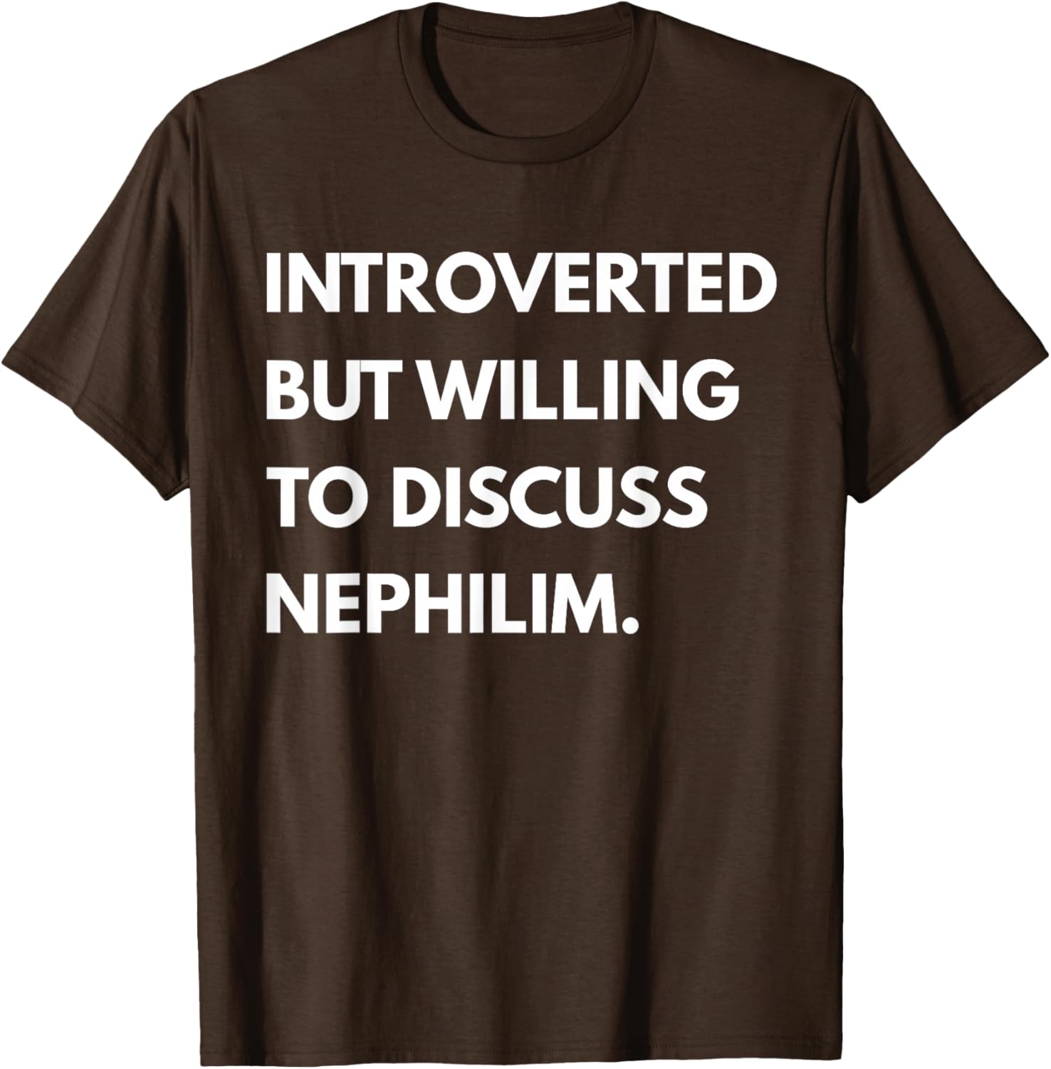 Introverted But Willing to Discuss Nephilim Unisex T-Shirt - Black, Short Sleeve - 10