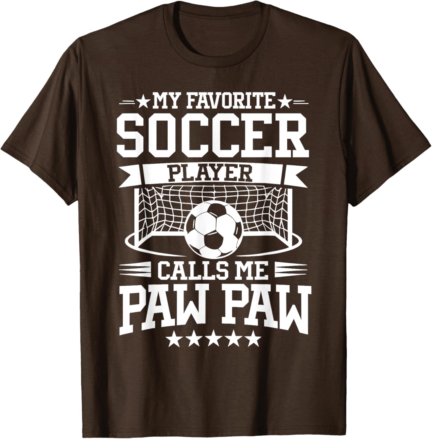 My Favorite Soccer Player Calls Me Paw Paw T-Shirt for Soccer Fans - 18