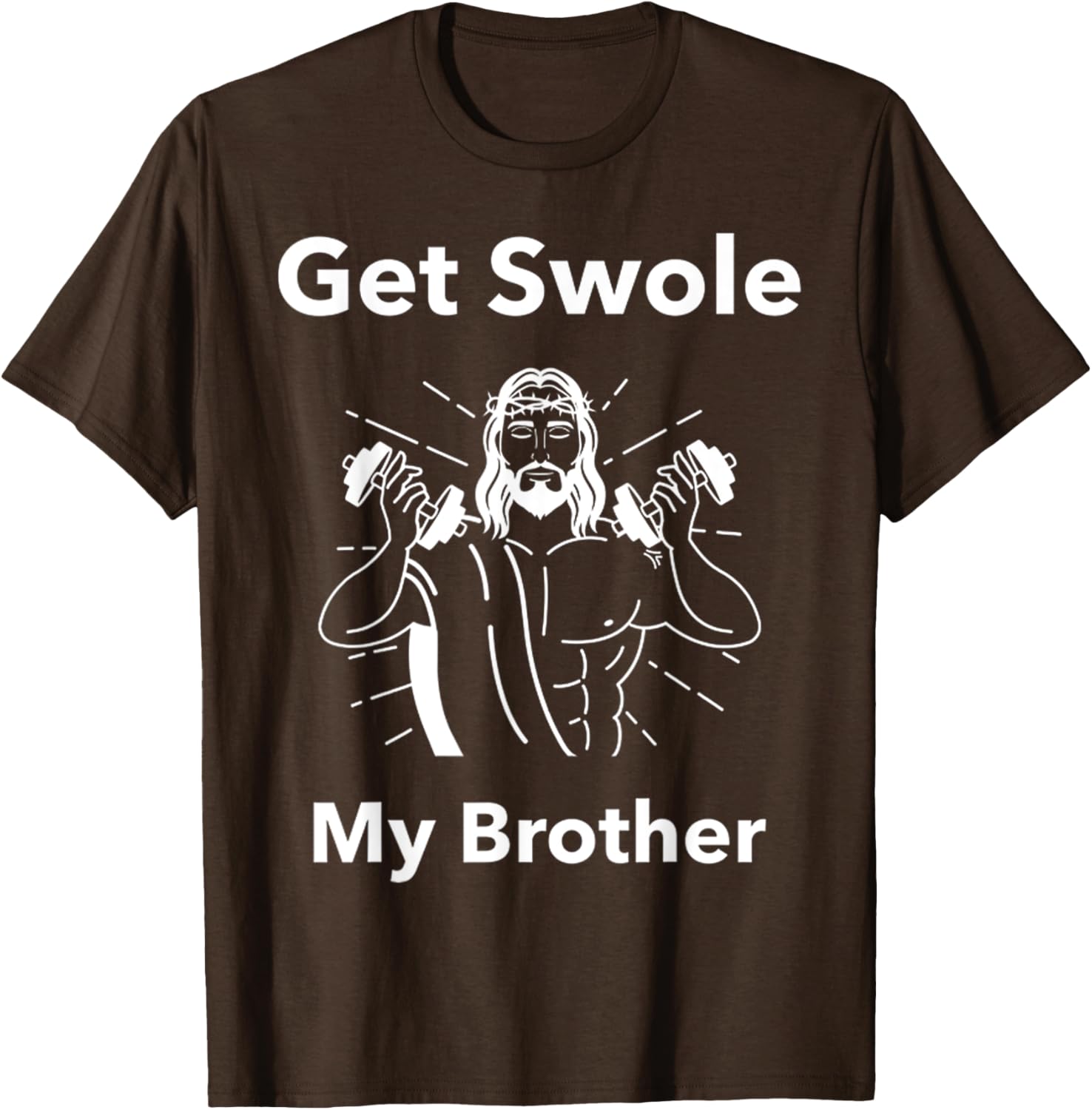 Get Swole My Brother Jesus Funny Gym T-Shirt for Fitness Lovers - 17