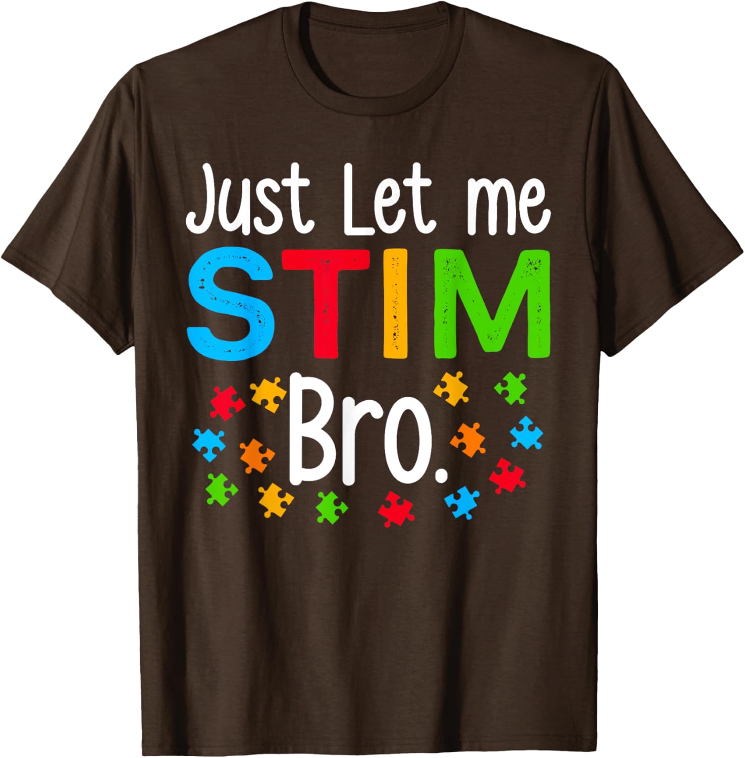 Just Let Me Stim Bro Autism Awareness Kids T-Shirt for Neurodiversity - 6