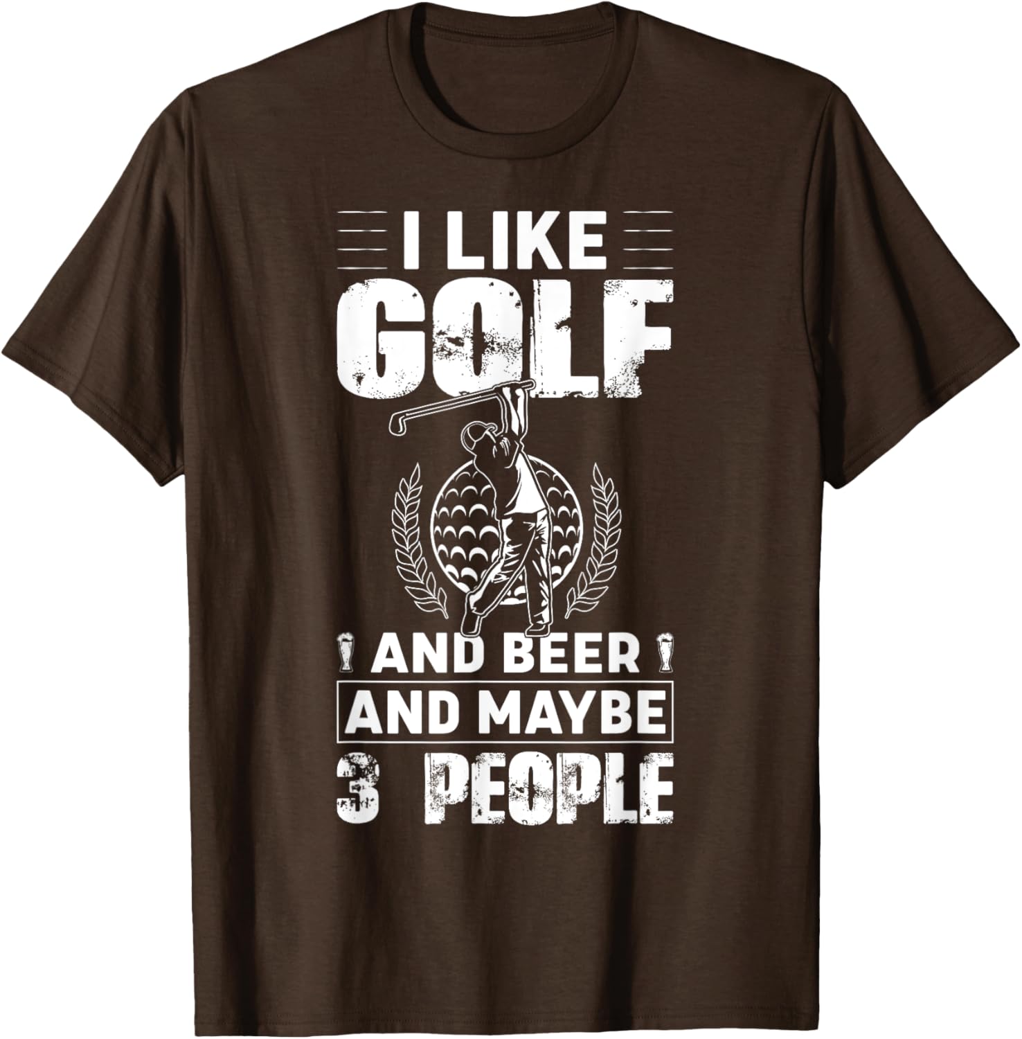 Funny I Like Golf And Beer And Maybe 3 People T-Shirt for Golf Lovers - 2