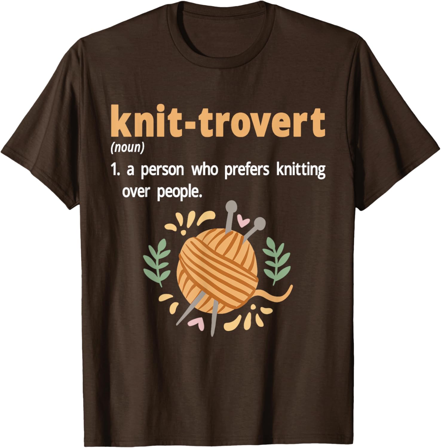 Knit-trovert Introvert Humor T-Shirt for Knitters - Perfect Gift Idea - 7