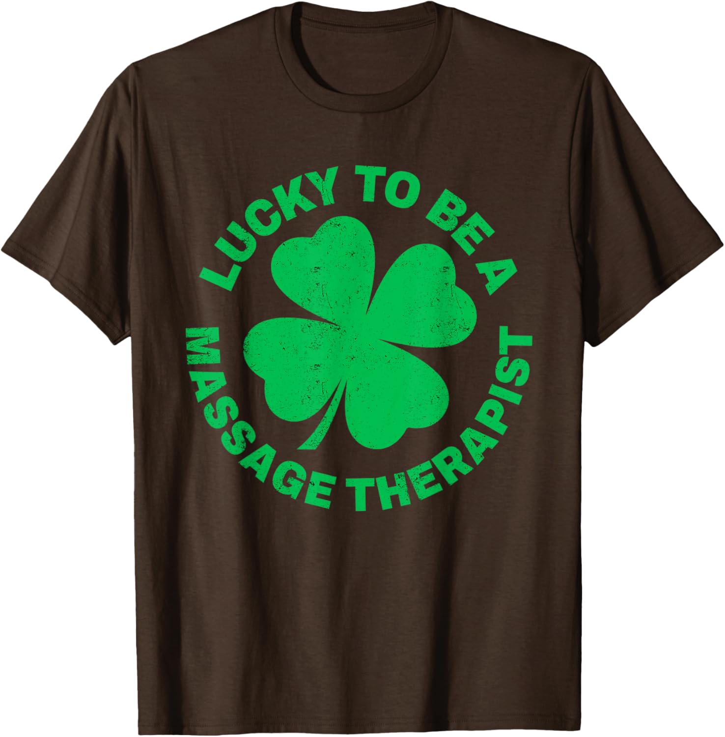 Lucky to Be a Massage Therapist St Patrick's Day T-Shirt for Therapists - 29