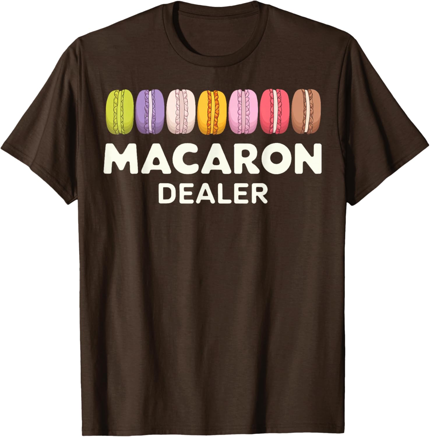 Fun Macaron Dealer T-Shirt for Food Lovers - Stylish Clothing Gift - 17