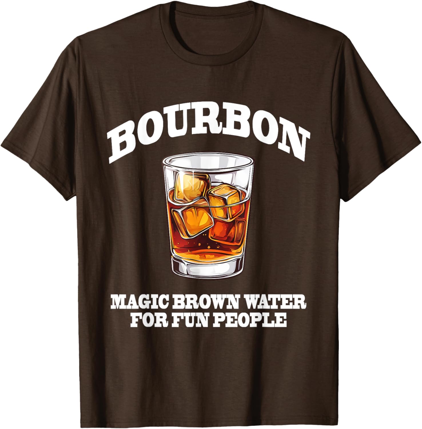 Funny Bourbon Magic Brown Water T-Shirt for Bourbon Lovers and Friends - 15