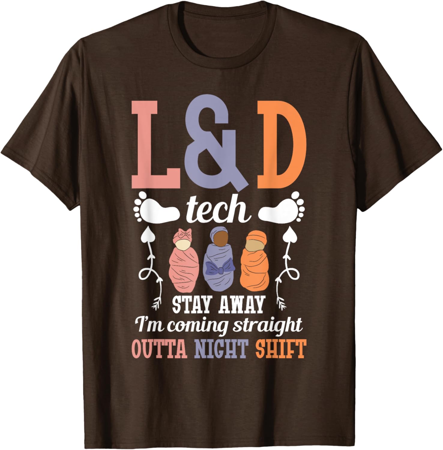 L&D Surgical Tech Nurse T-Shirt - Perfect Gift for Labor & Delivery Staff - 10