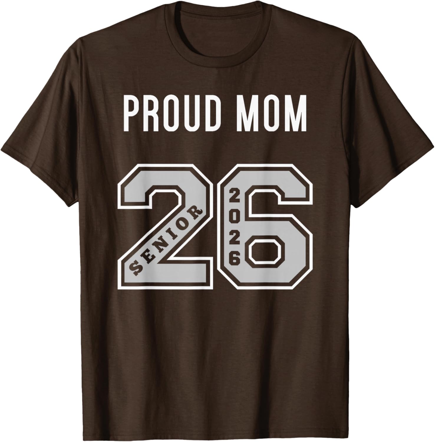 Proud Mom of 2026 Senior T-Shirt - Class of 26 Jersey for Moms - 16