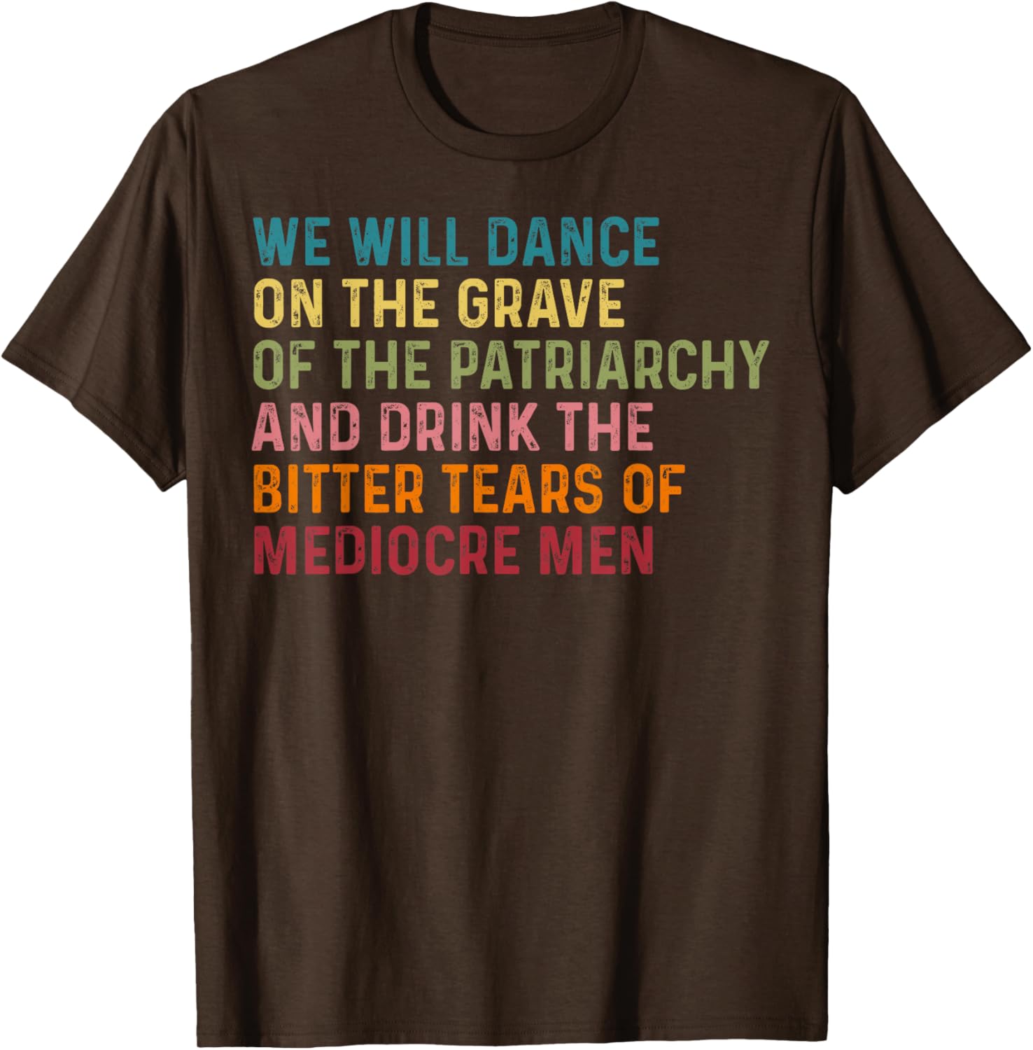 Empowering We Will Dance On The Grave Of The Patriarchy T-Shirt - 2