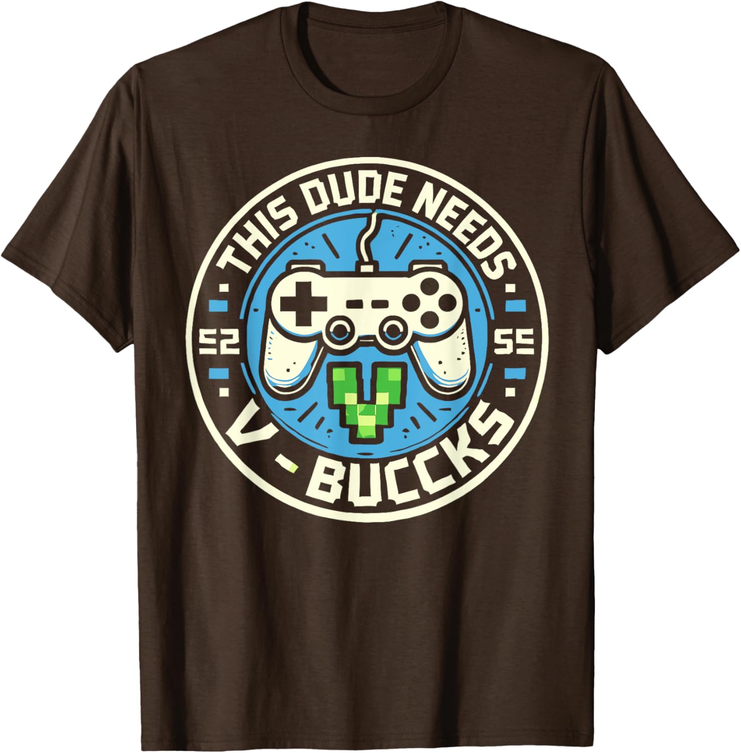 Funny Gamer T-Shirt This Dude Needs V-Bucks Will Work For Bucks - 1