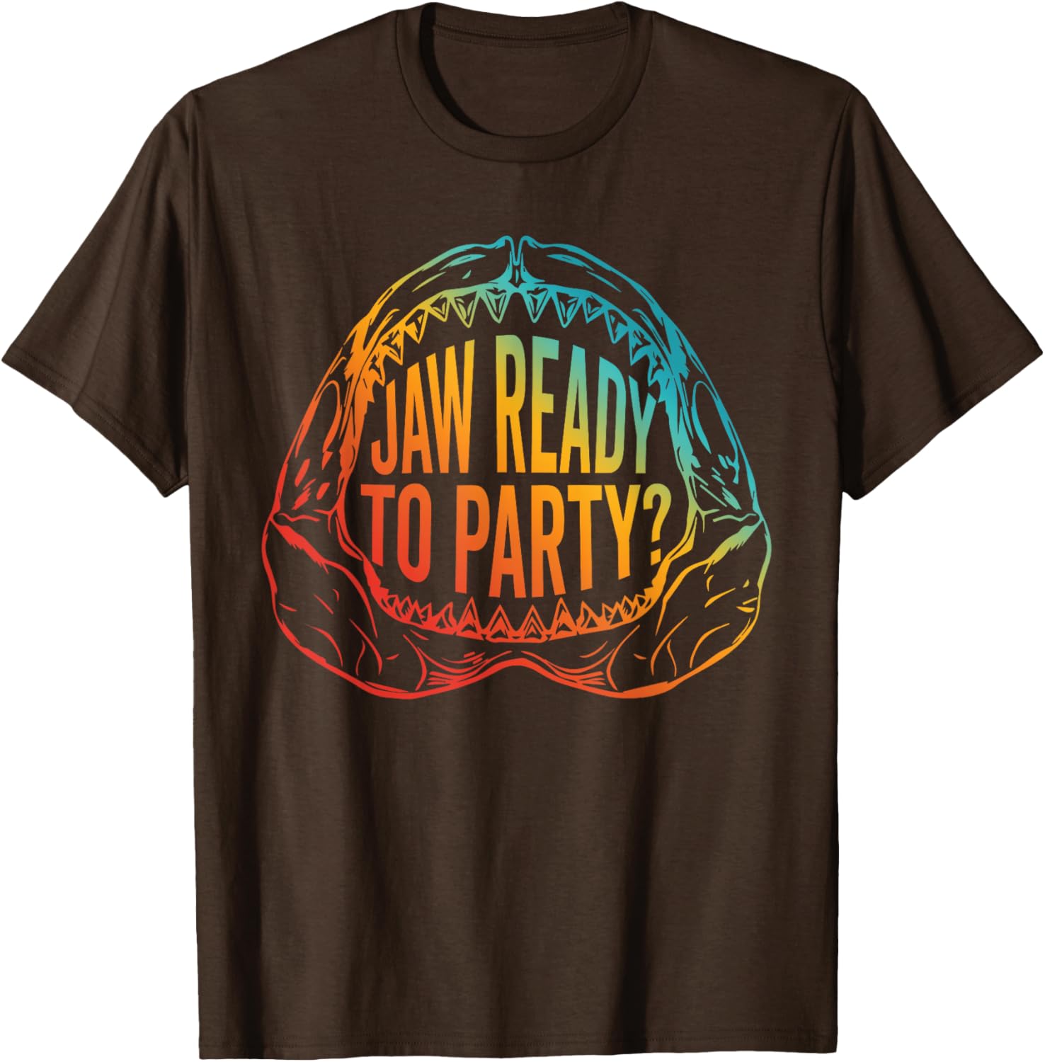 Jaw Ready to Party Funny T-Shirt for Fun Events and Gatherings - 2