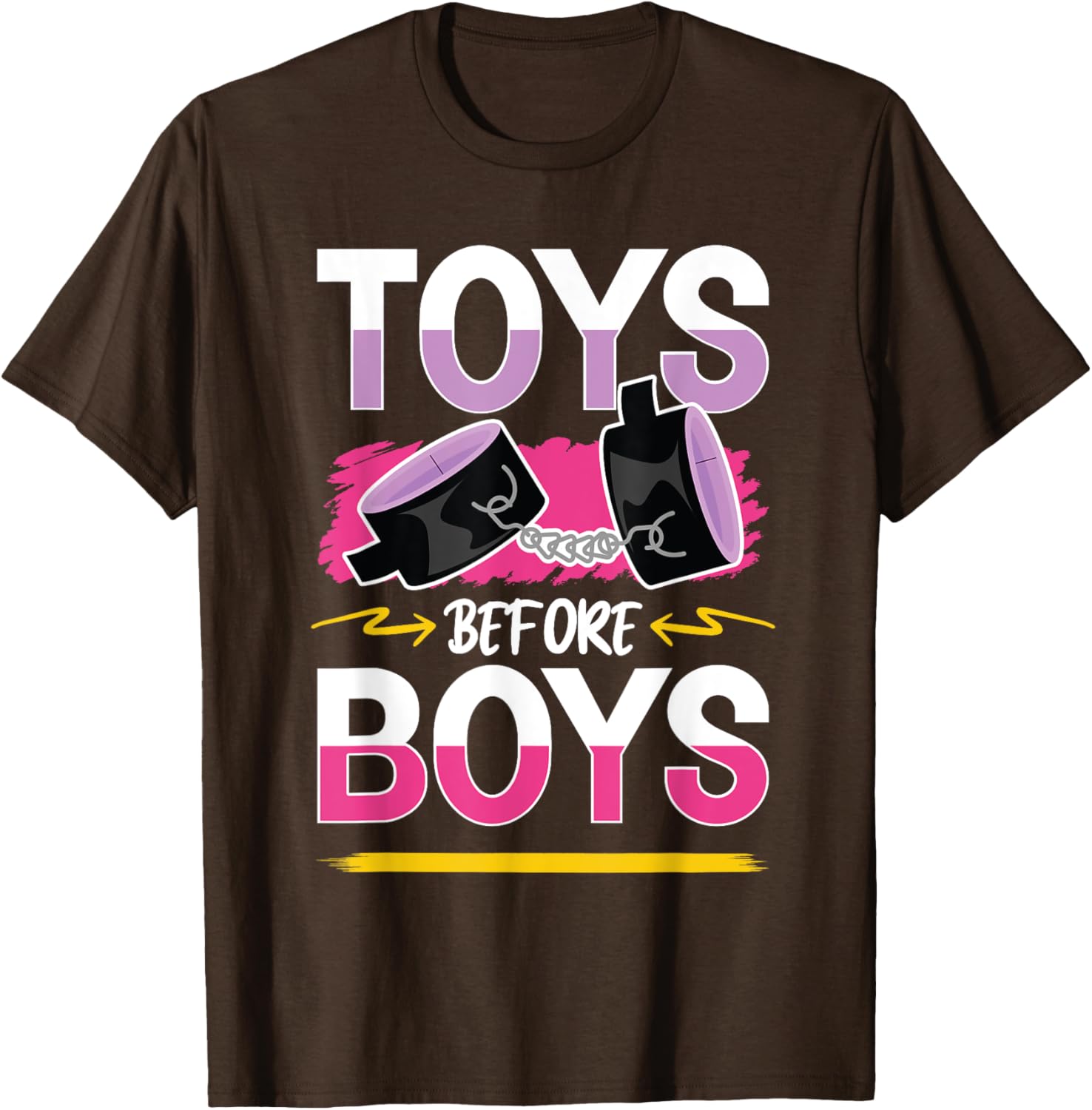Funny Toys Before Boys T-Shirt for Women - Humorous Adults Apparel - 29