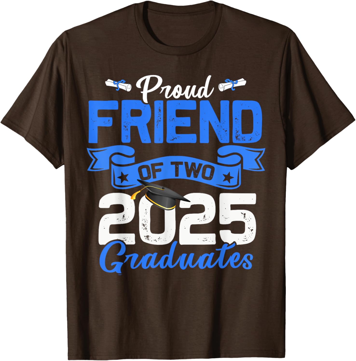 Proud Friend of Twins 2025 Graduates T-Shirt for Celebrating Success - 7