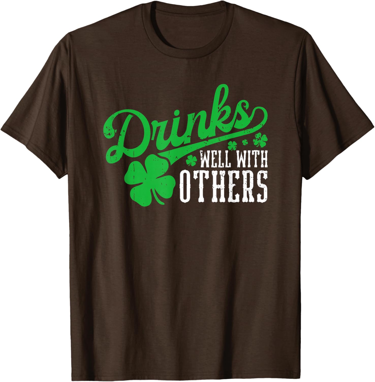 Funny St Patricks Day T-Shirt Drinks Well With Others for Party Fun - 4