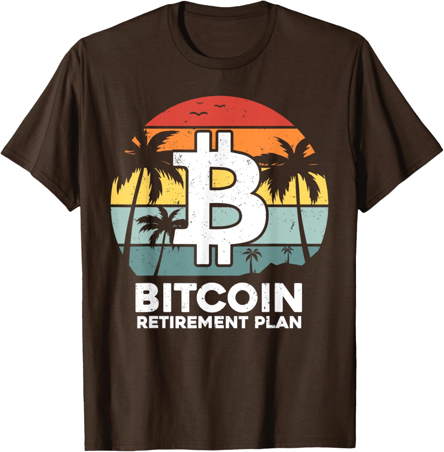 Funny Bitcoin Retirement Plan T-Shirt for Crypto Lovers and Traders - 1