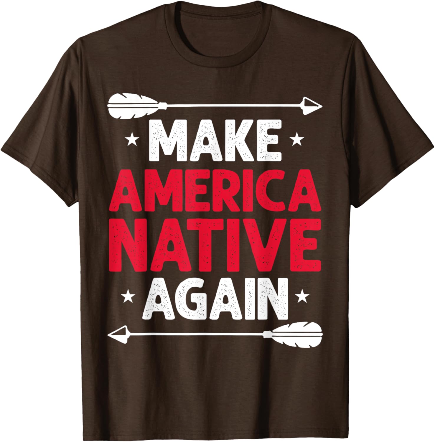 Make America Native Again T-Shirt for Unique Style and Comfort - 9