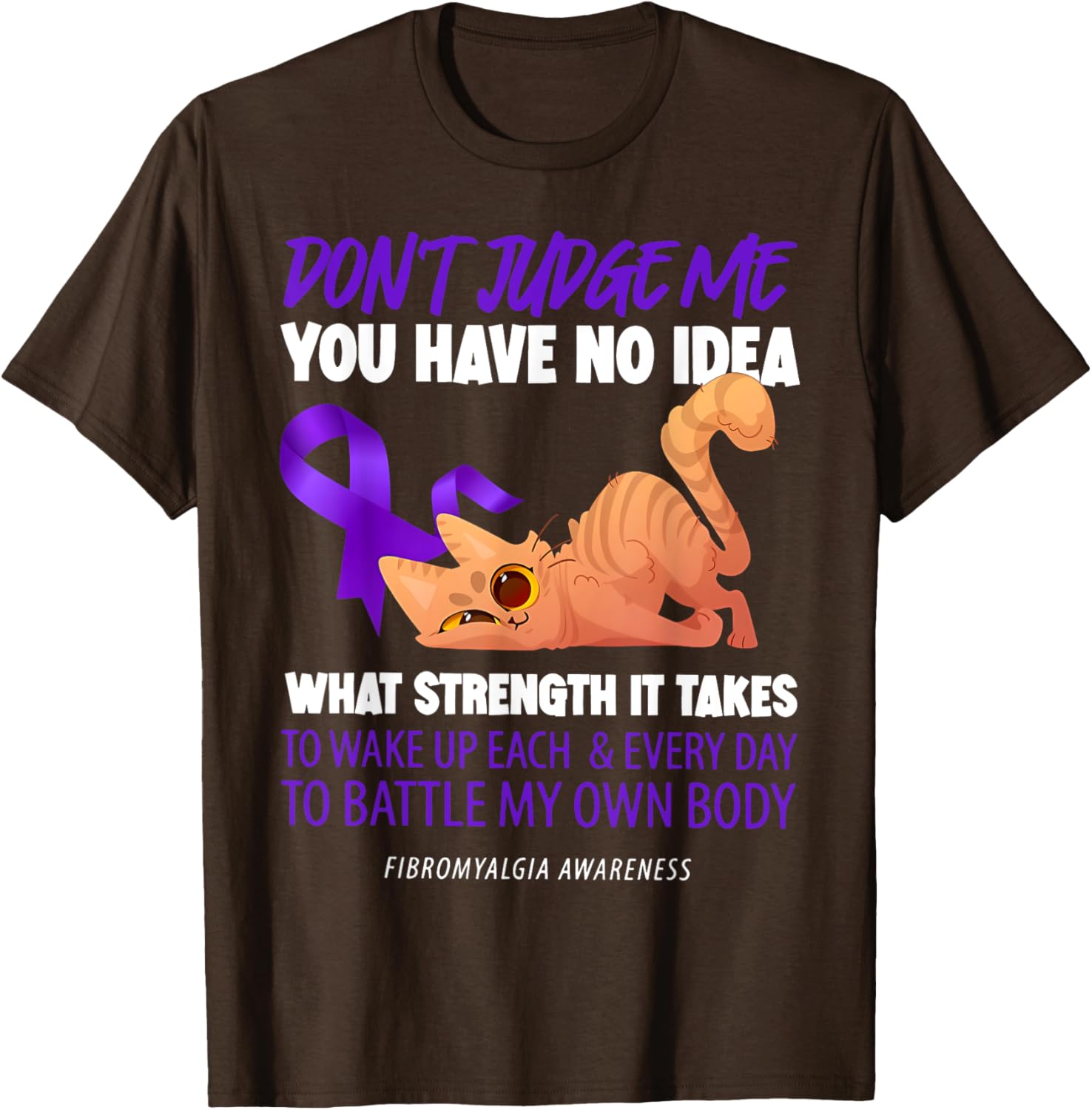 Cat Don't Judge Me Fibromyalgia Awareness T-Shirt for Men and Women - 17