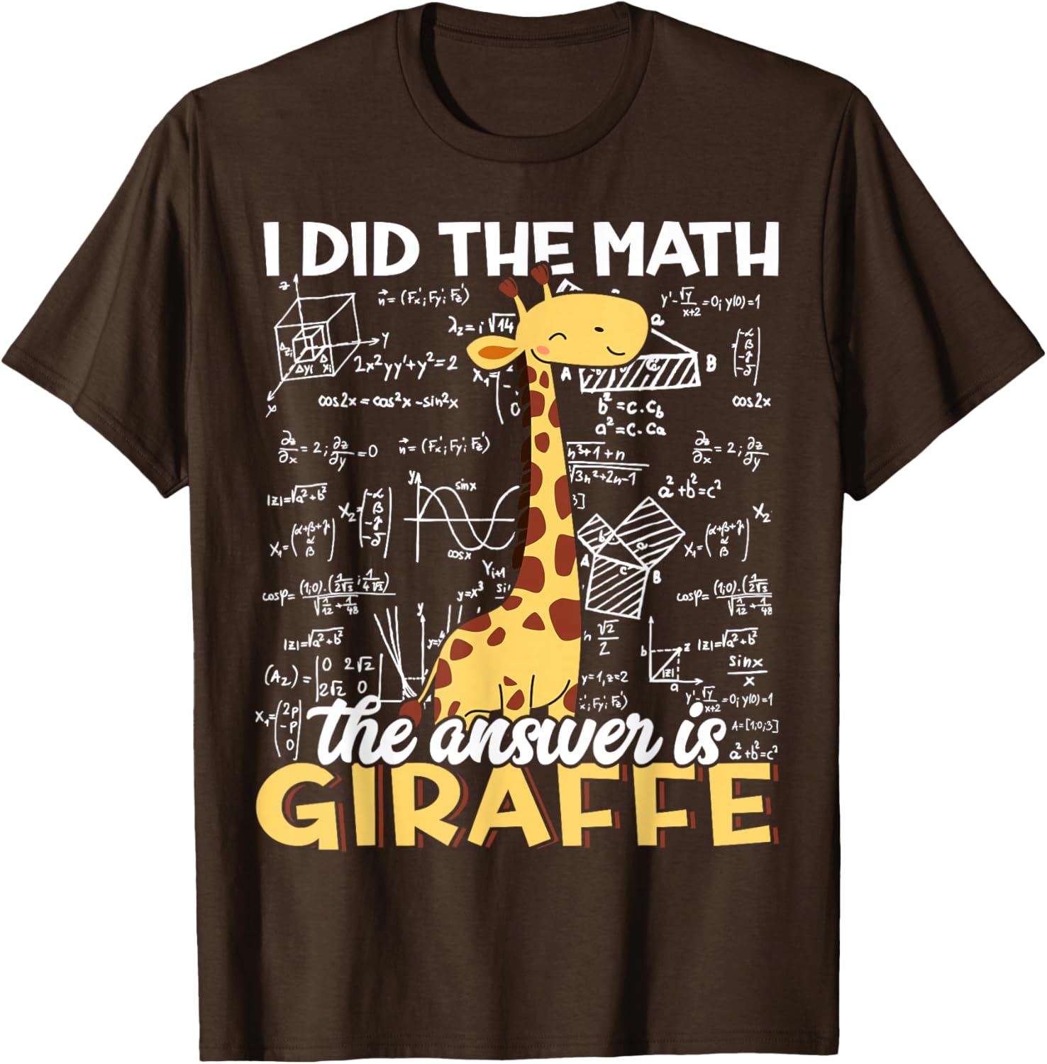 Funny Giraffe Lover T-Shirt I Did The Math The Answer is Giraffe - 2