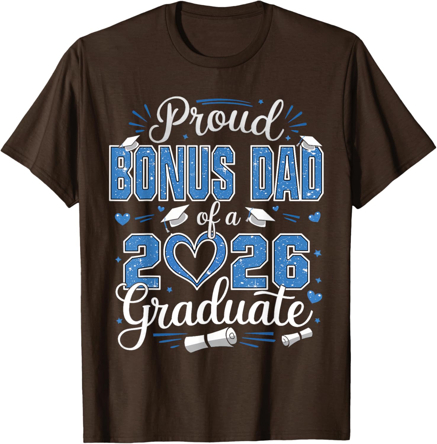 Proud Bonus Dad of 2026 Graduate T-Shirt for Senior Celebration - 8