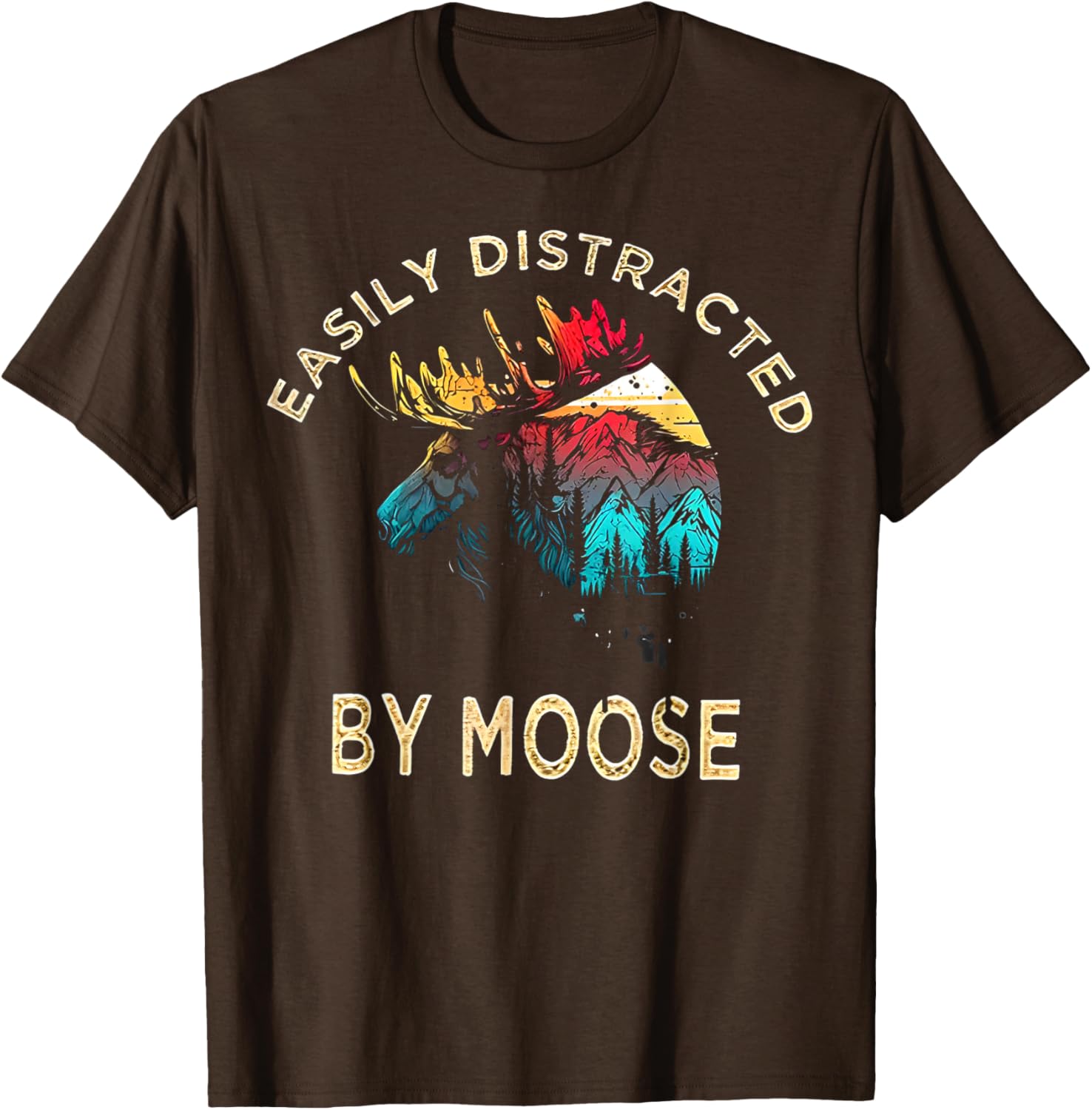 Easily Distracted by Moose T-Shirt for Fun Animal Lovers and Adventurers - 10