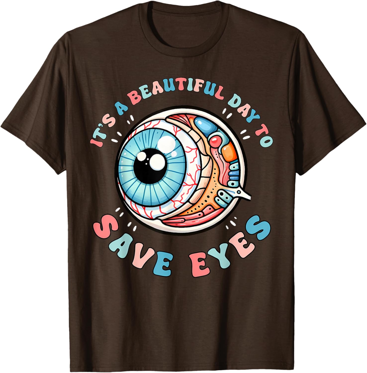 Beautiful Day To Save Eyes Optometrist T-Shirt for Eye Care Fans - 17