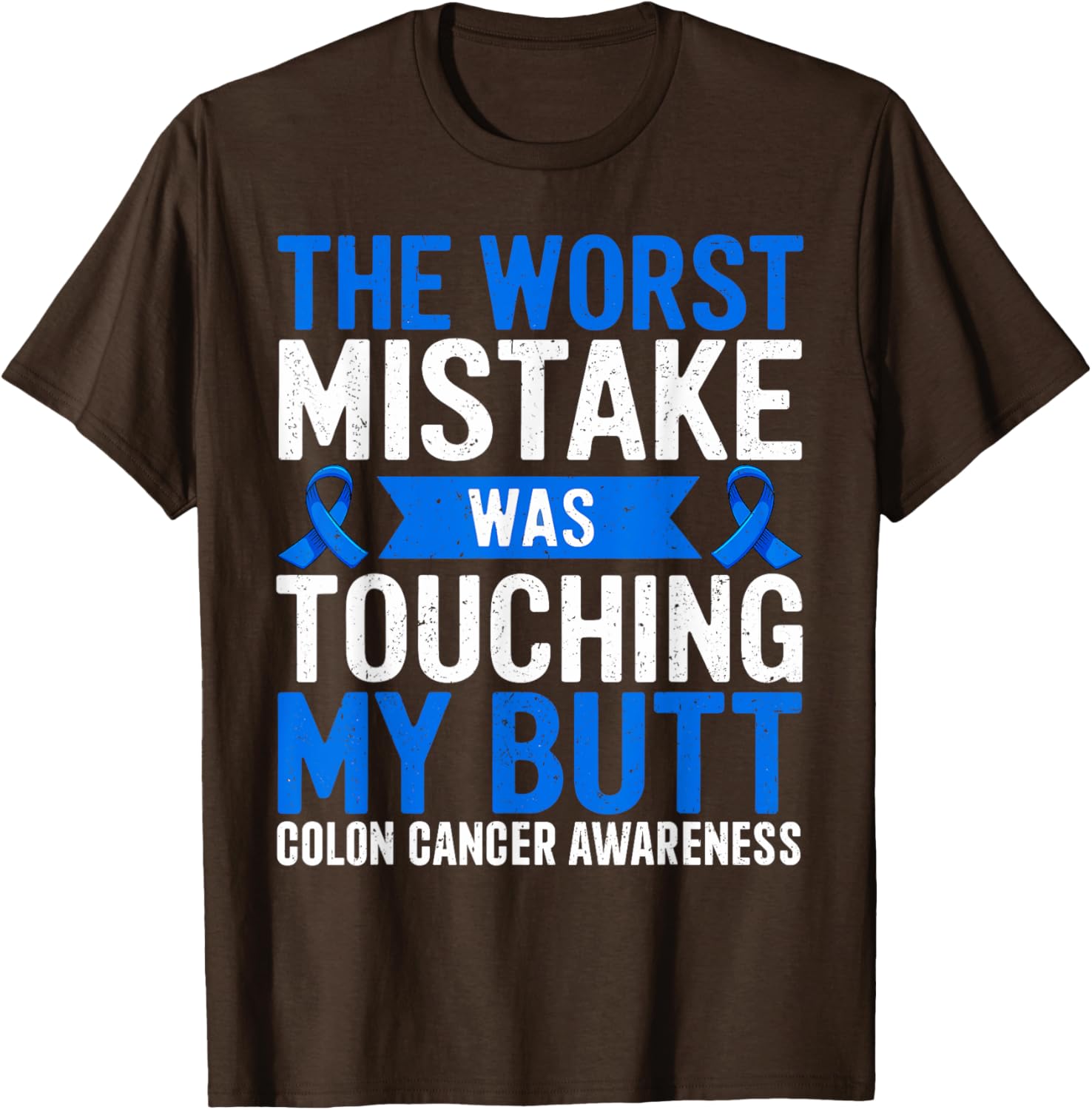 Funny Colon Cancer Awareness T-Shirt for Support and Comfort - 15