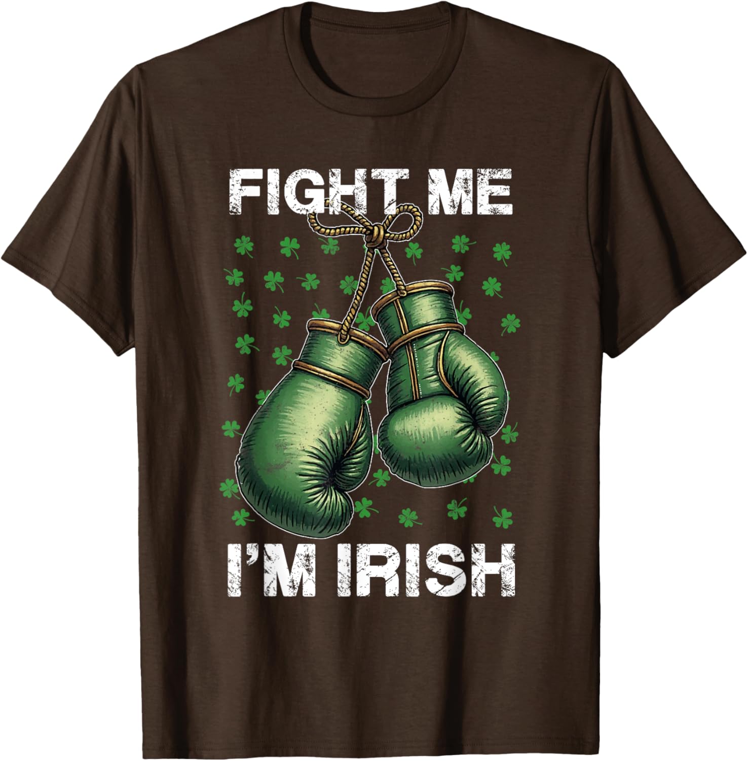 Vintage Boxing Gloves Fight Me I'm Irish St Patrick's Day T-Shirt - 28