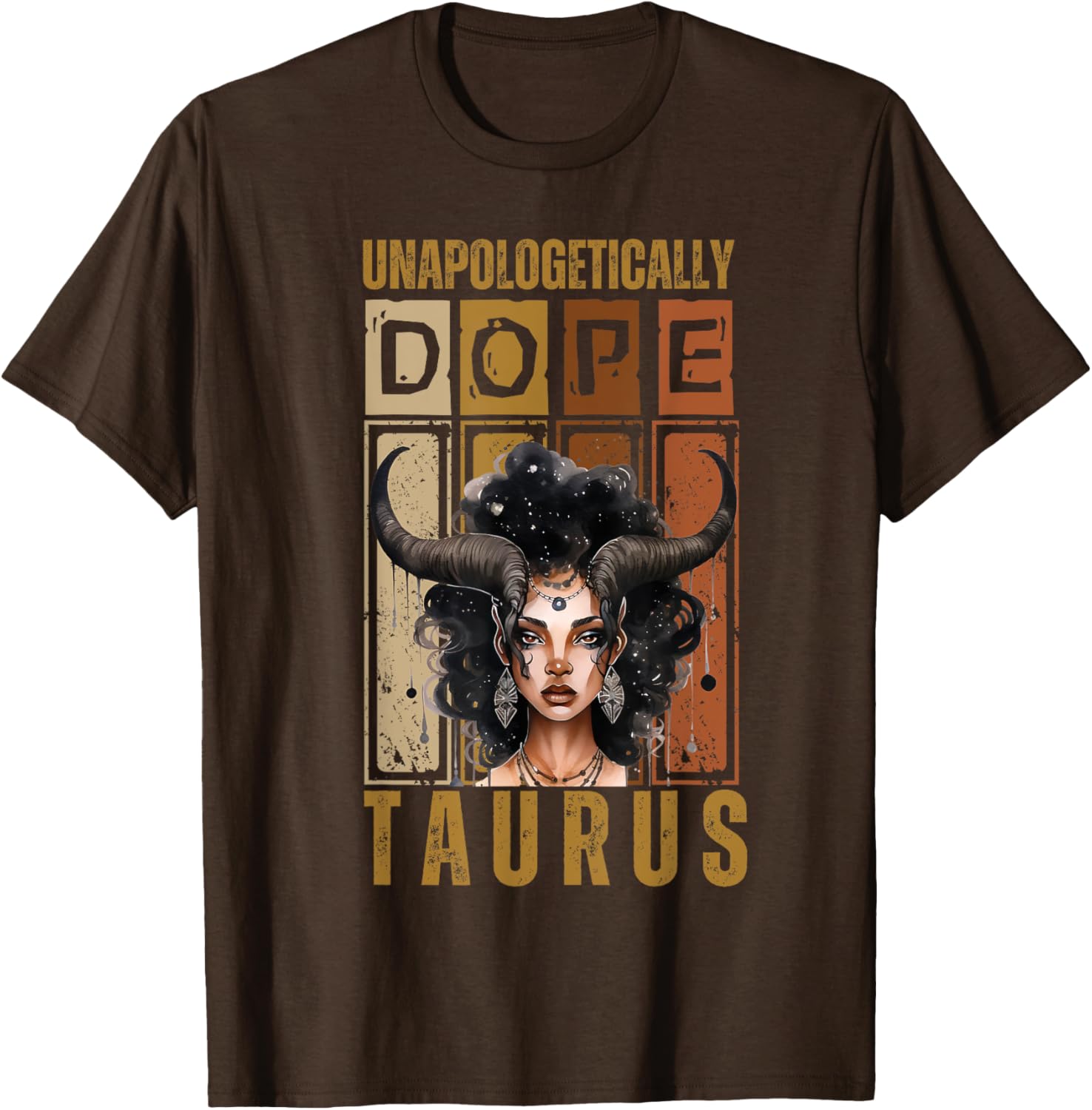 Unapologetically Dope Taurus Bull Woman T-Shirt for Proud Zodiac Fans - 10