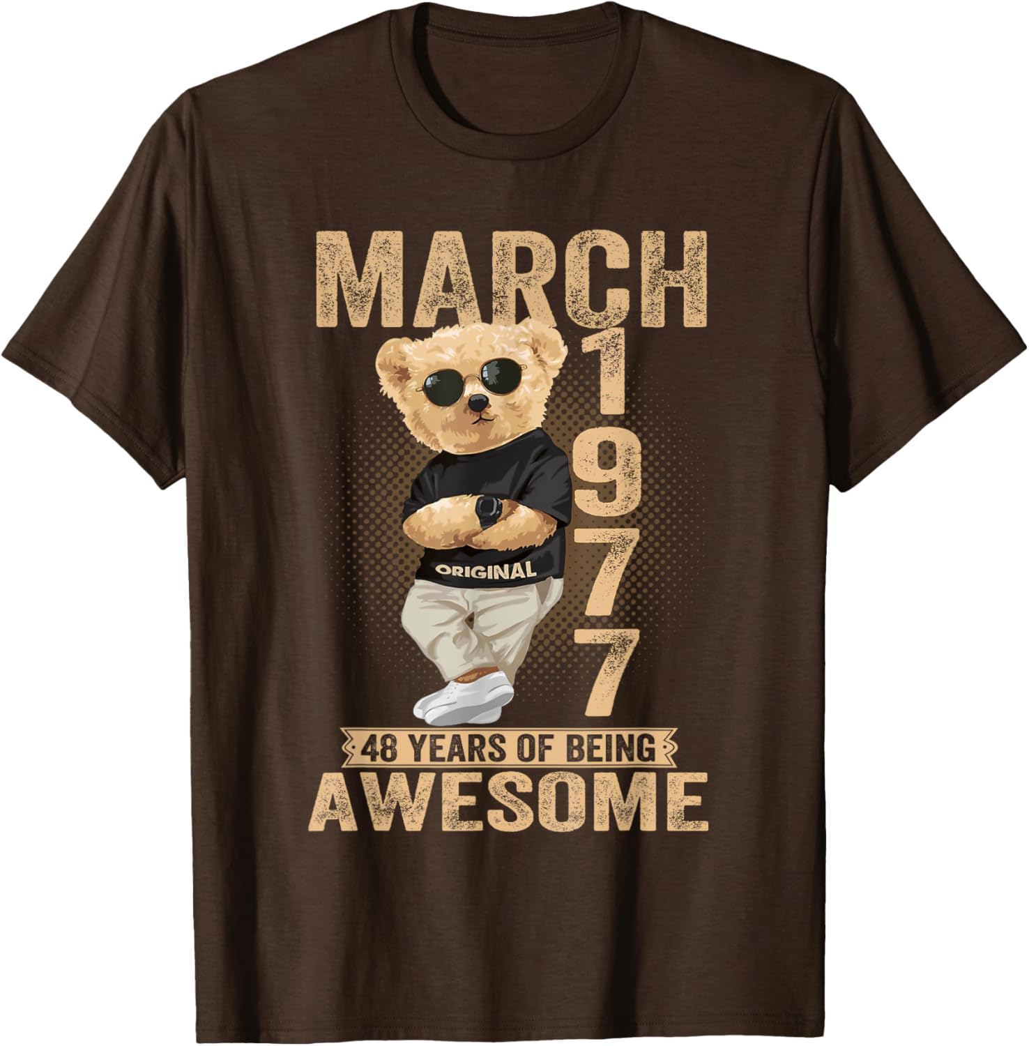 Awesome Teddy Bear T-Shirt for March 48th Birthday Celebration 1977 - 1