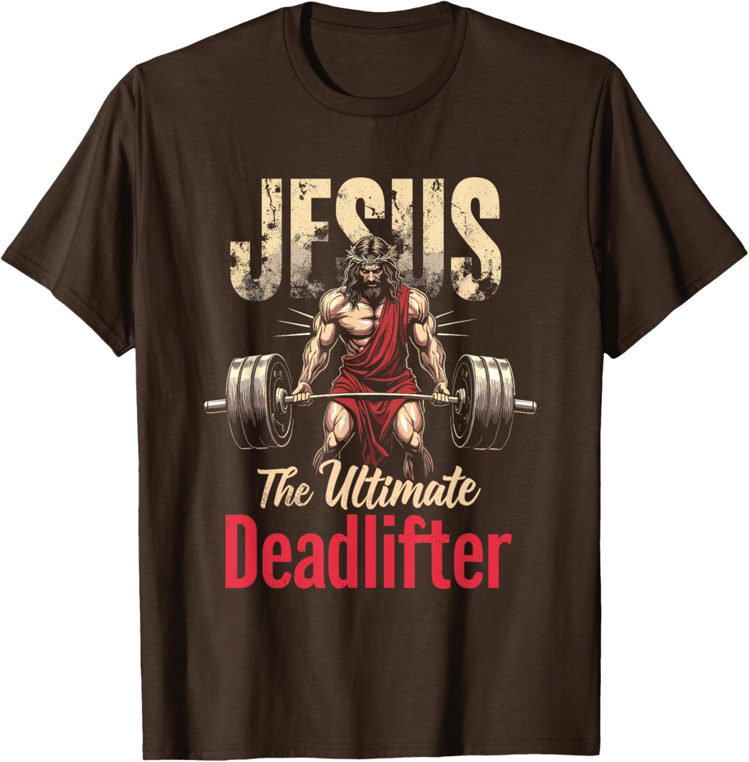Funny Christian Jesus Deadlift T-Shirt for Gym Lovers and Fitness Fans - 1