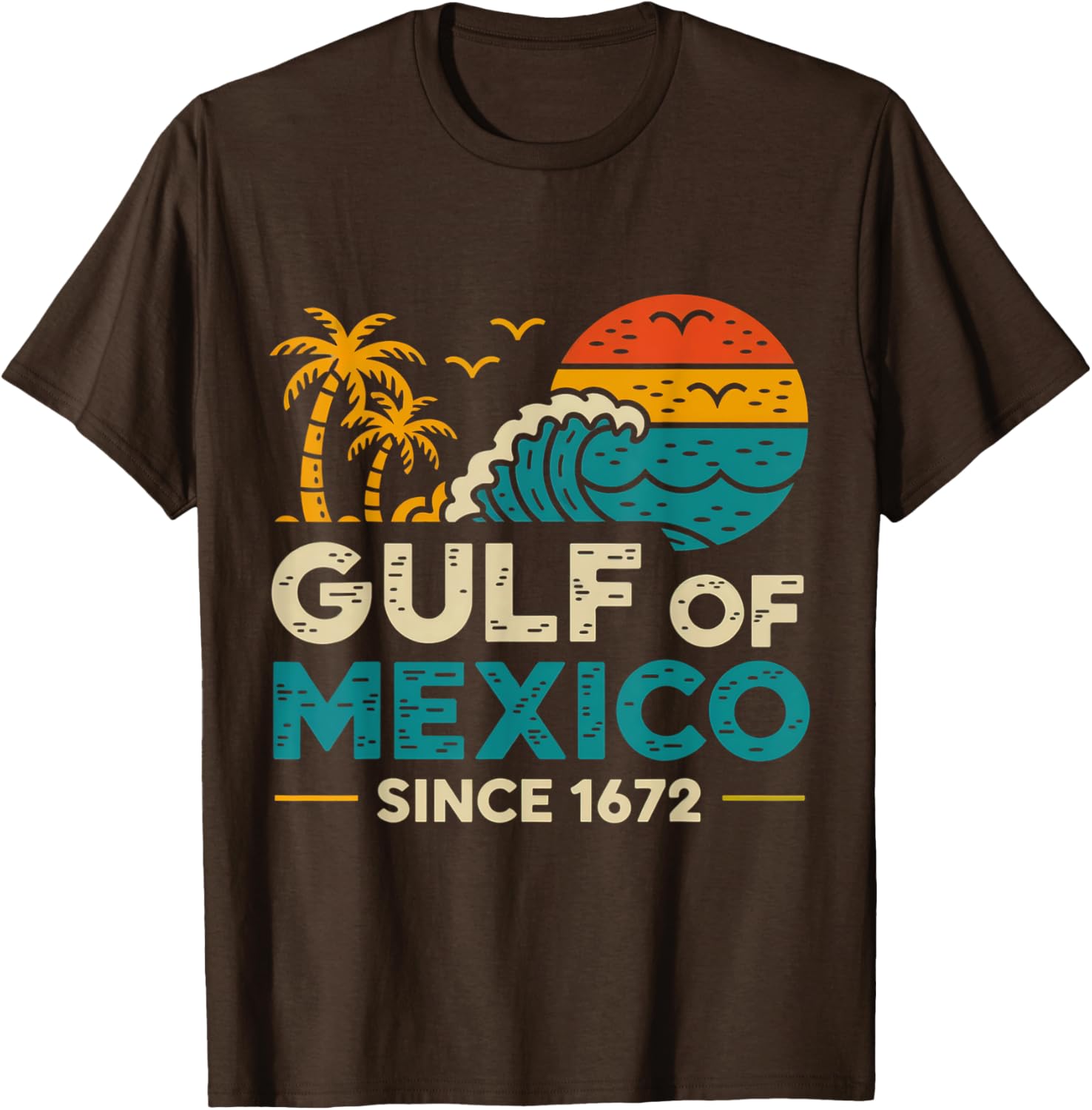 Gulf of Mexico Since 1672 Retro Vintage T-Shirt for Casual Style - 1