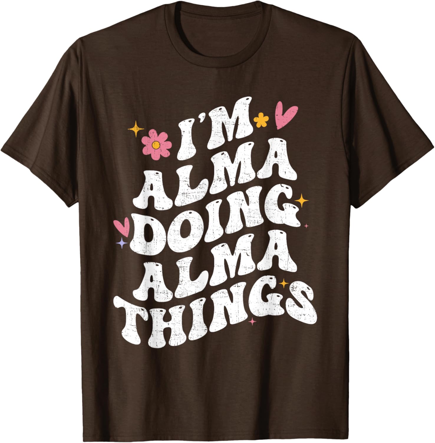 Personalized Retro Groovy I'm Alma Doing Alma Things T-Shirt - 19