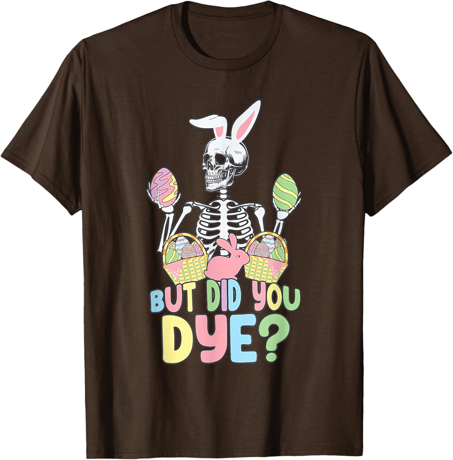 Easter Skeleton Shirt Fun Dye Easter Day T-Shirt for Celebrating Spring - 25