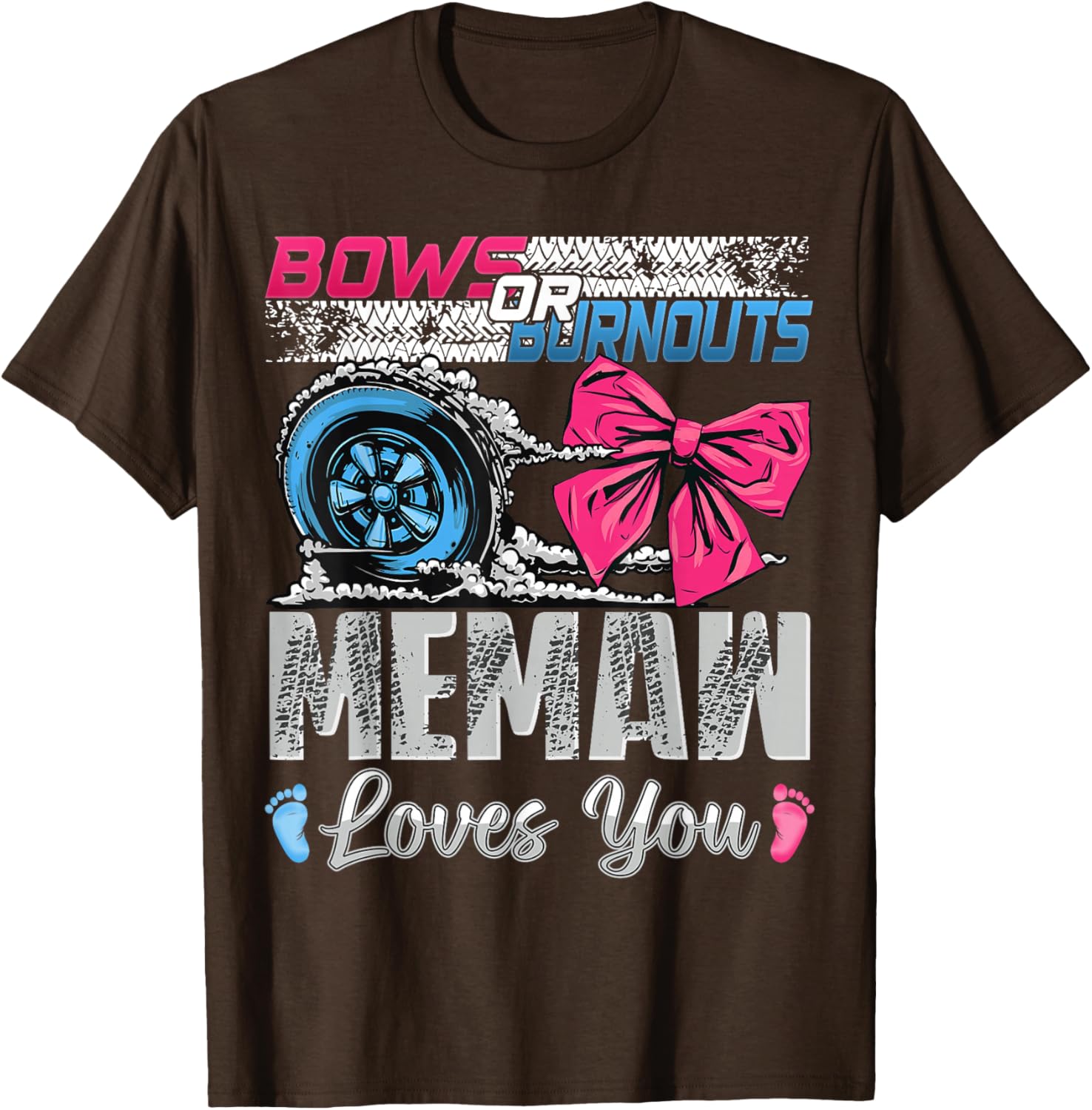 Memaw Loves You Gender Reveal T-Shirt for Burnouts or Bows Celebration - 8