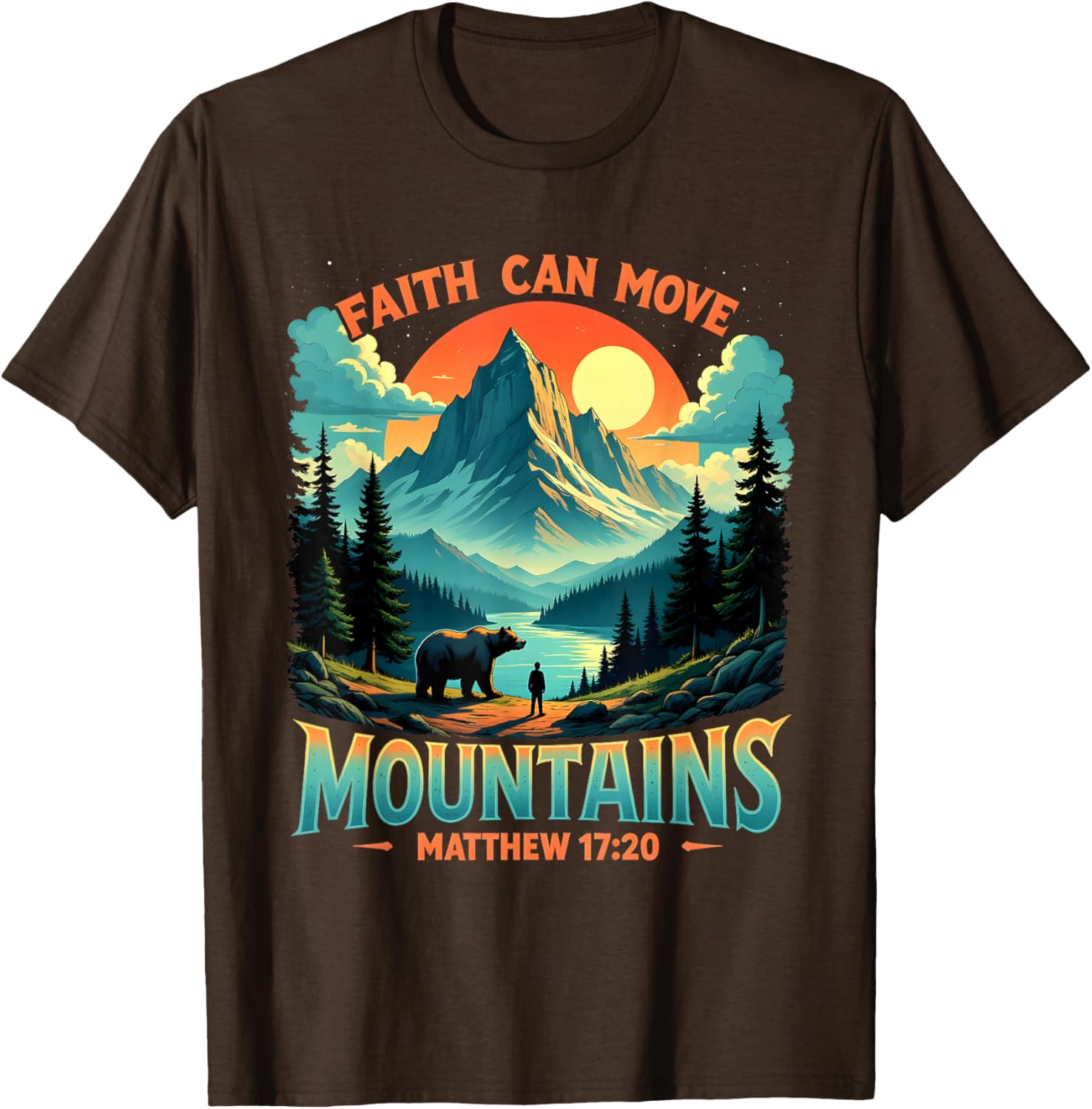 Mountain Landscape Faith Can Move Mountains T-Shirt Inspired by Matthew 17:20 - 15