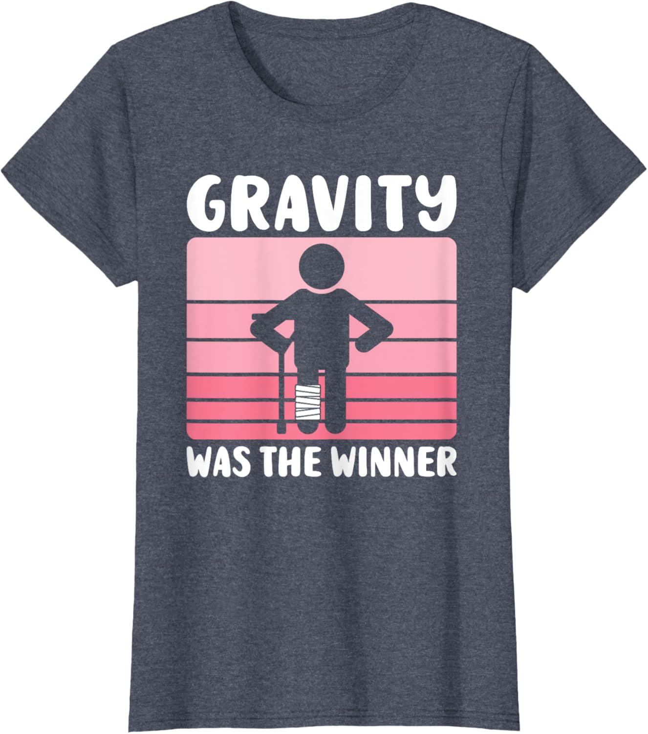Gravity Was The Winner Funny Get Well T-Shirt for Women and Girls - 9