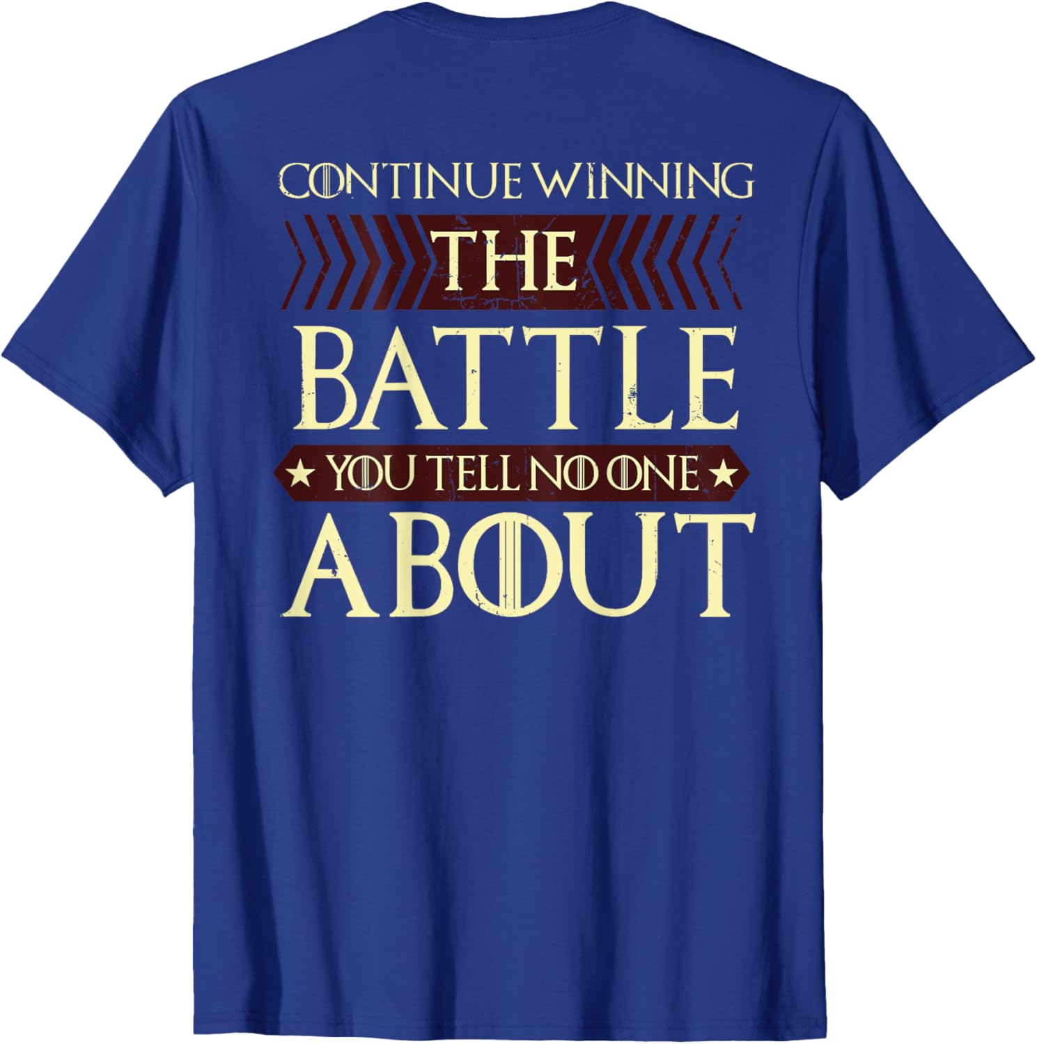 Continue Winning Your Silent Battle T-Shirt for Motivational Style - 9