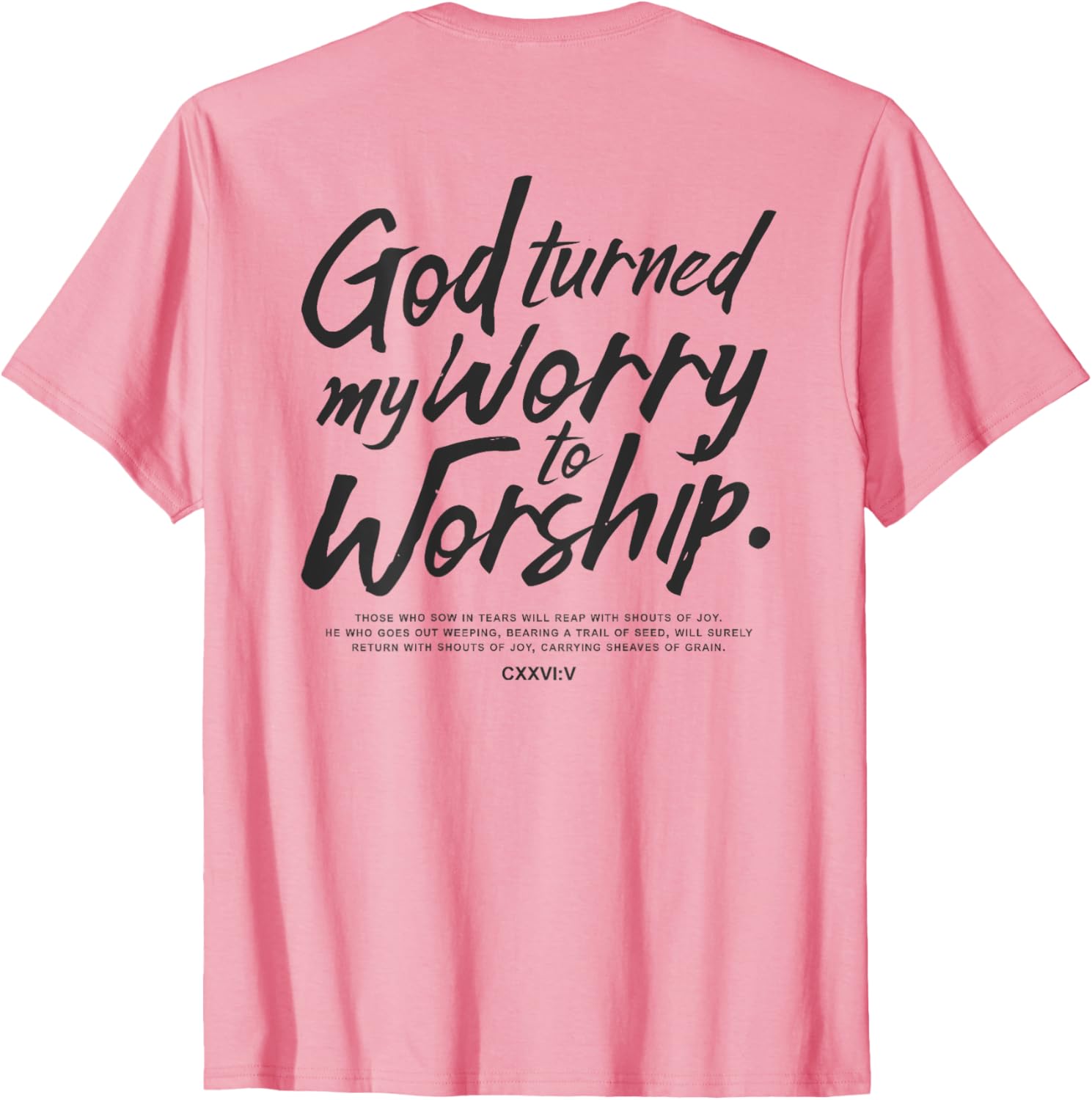 God Turned My Worry to Worship T-Shirt Inspirational Faith Apparel - 4