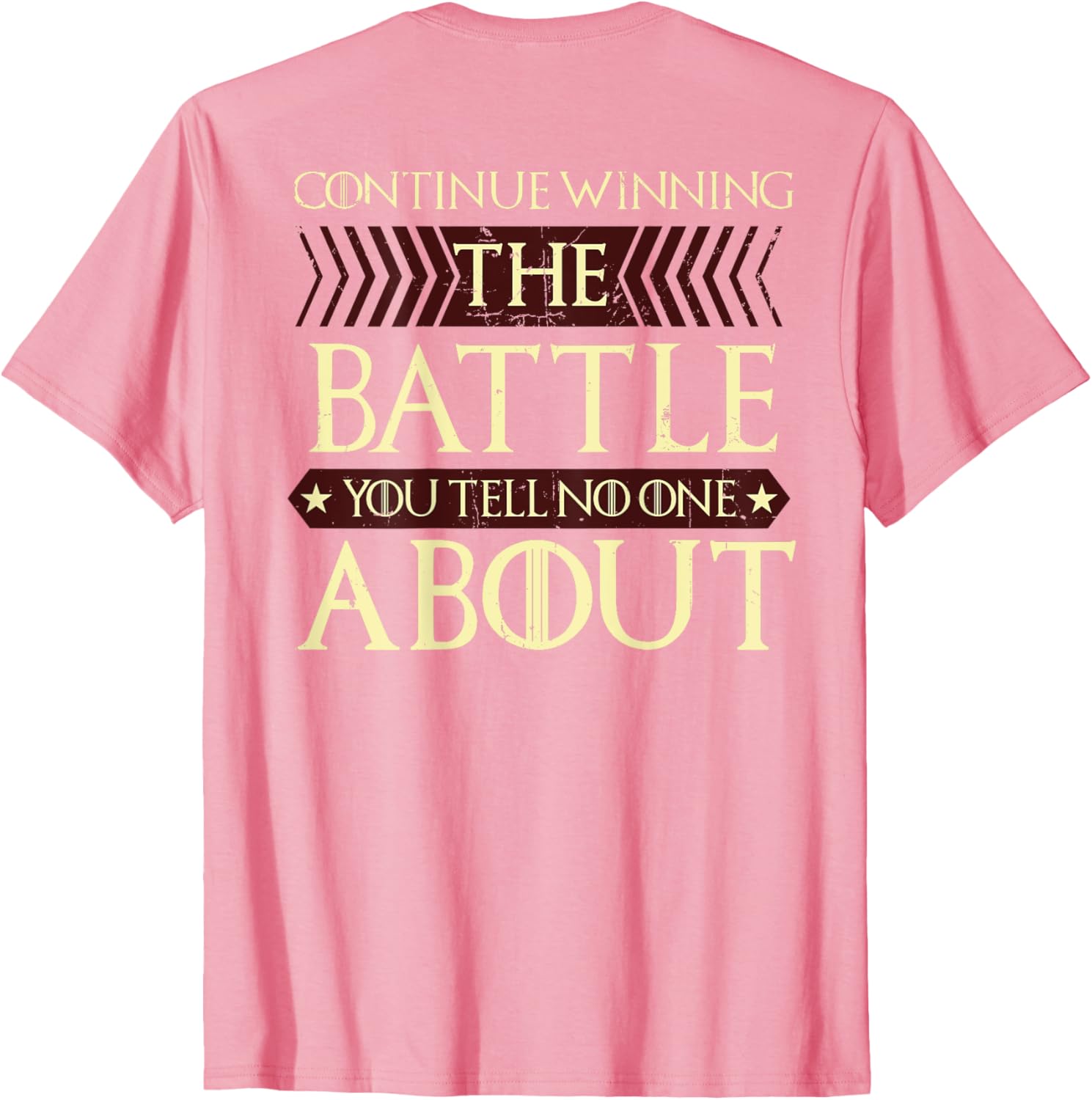 Continue Winning Your Silent Battle T-Shirt for Motivational Style - 18